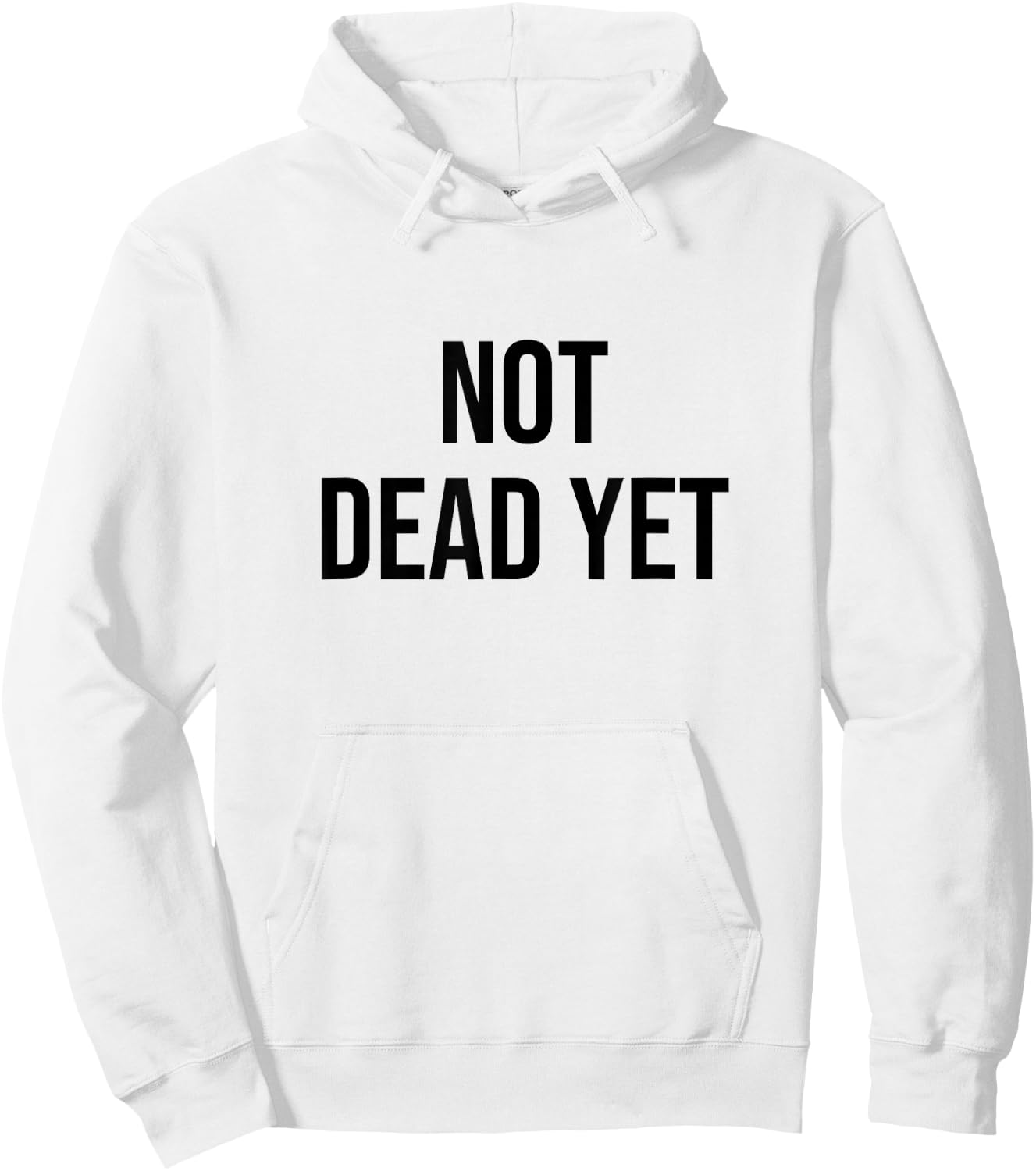 Not Dead Yet Hoodie - Hoodie | White