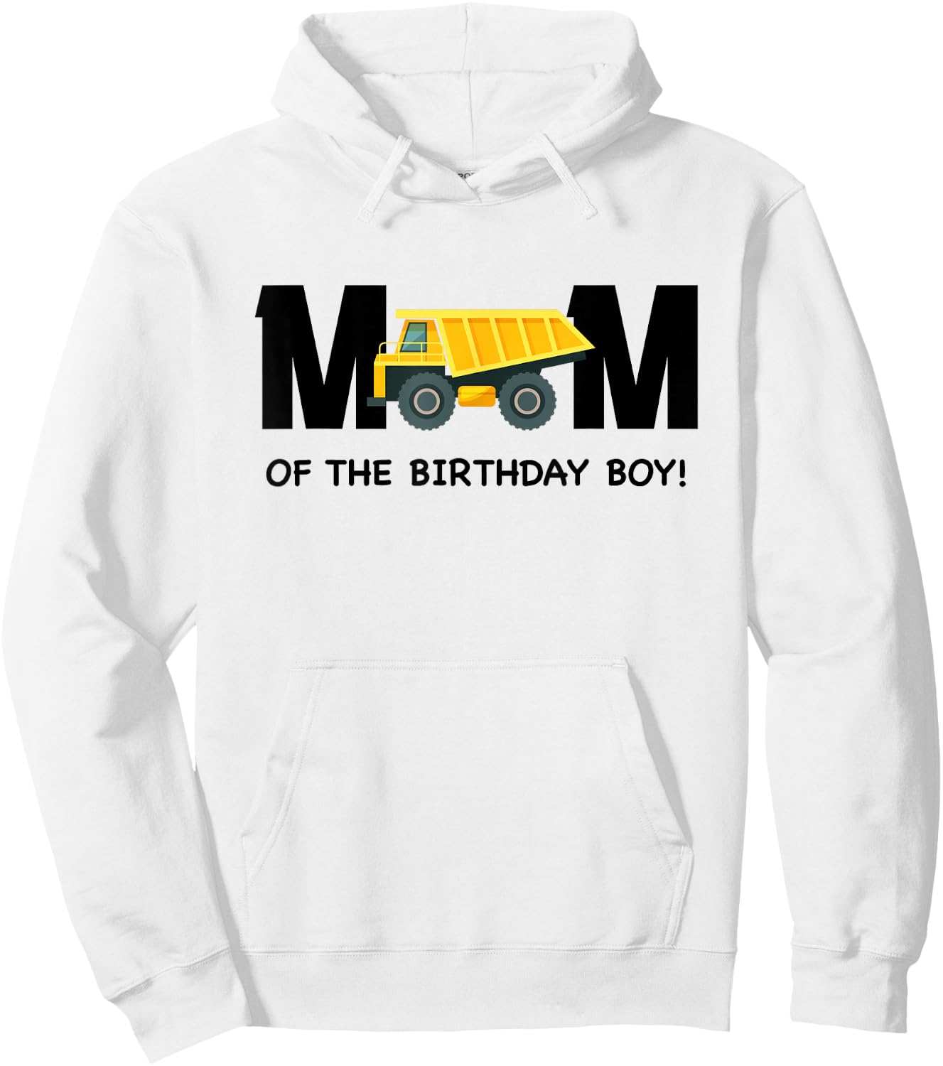 Mom of The Birthday Boy Construction Truck First Birthday Hoodie - Hoodie | White