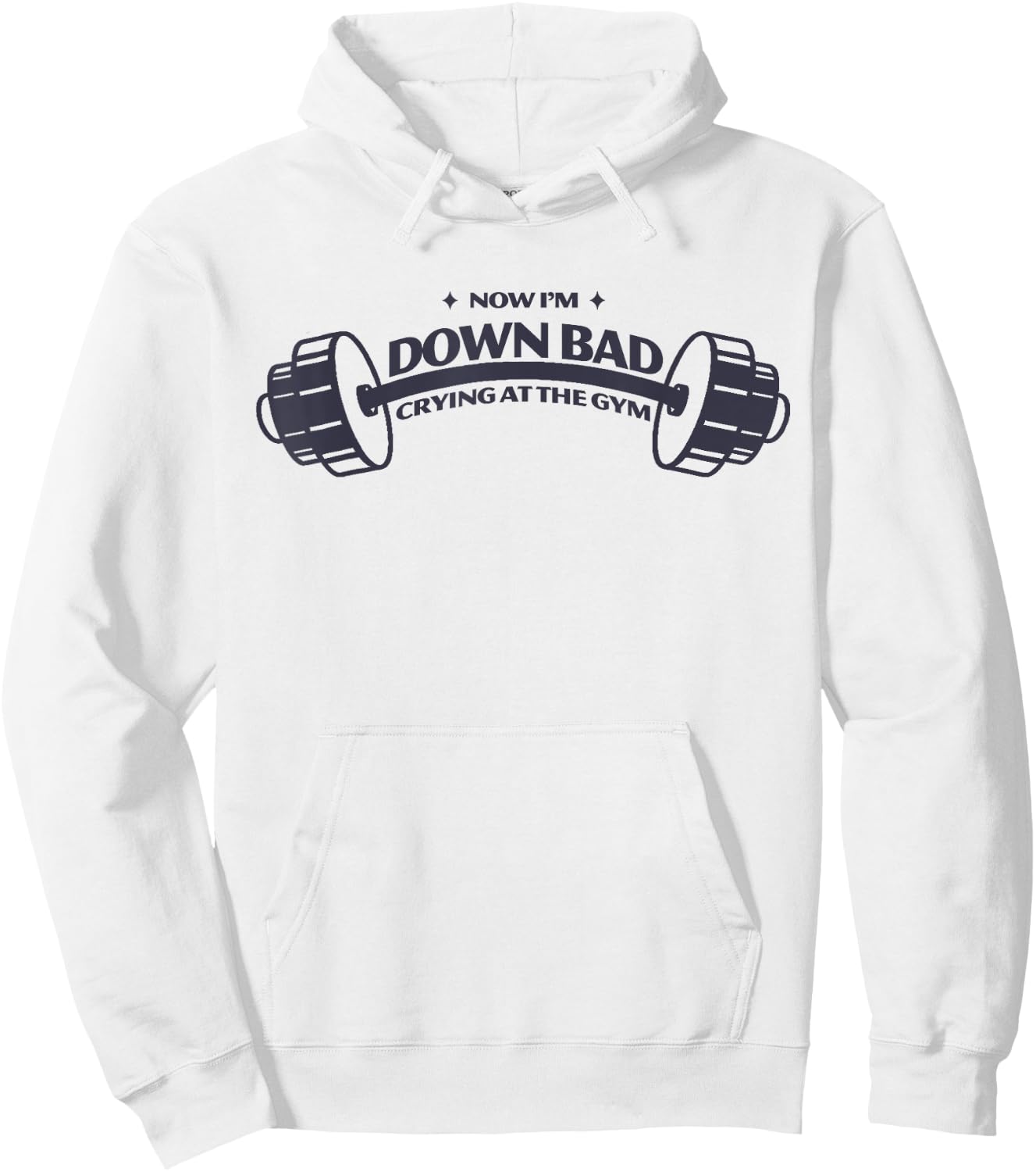 Funny Now I'm Down Bad Crying At The Gym Hoodie - Hoodie | White