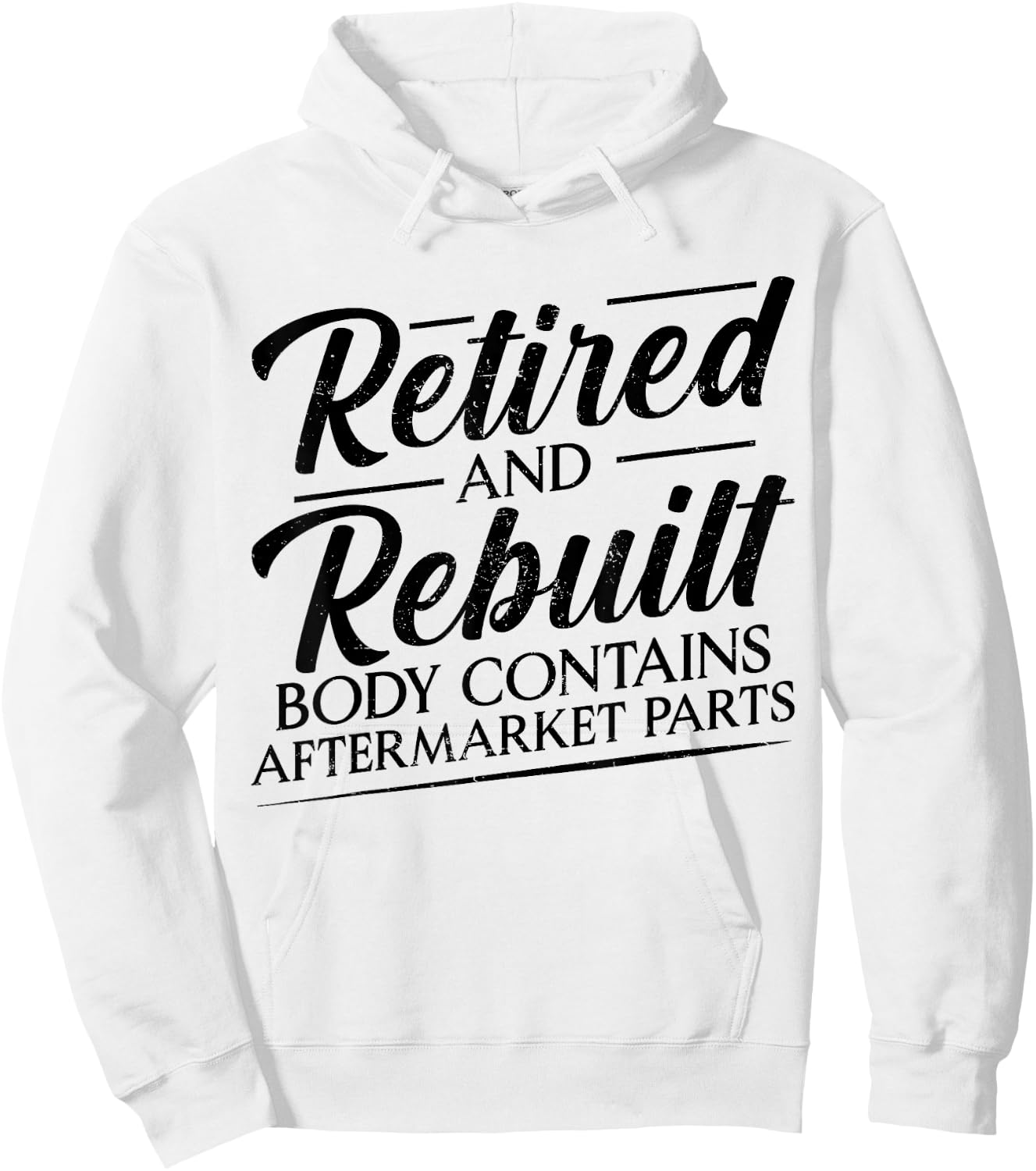 Retired And Rebuilt Body Contains Aftermarket Parts Vintage Hoodie - Hoodie | White