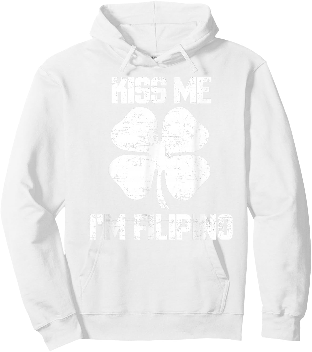 Kiss Me Im Filipino Shirt St. Patricks Day Phillipines Hoodie - Hoodie | White