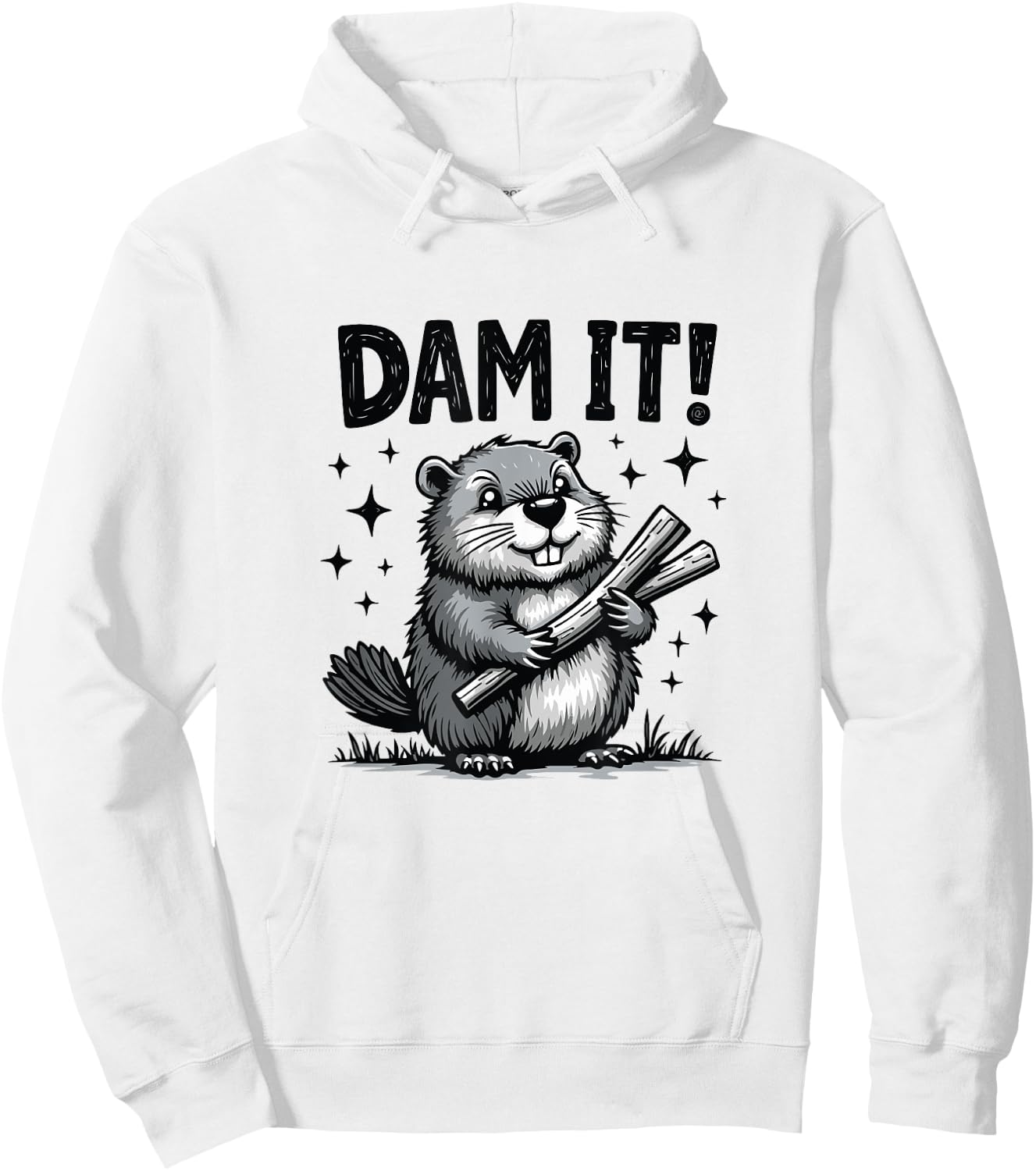 Dam It Beaver Funny Beaver Sarcastic Hoodie - Hoodie | White