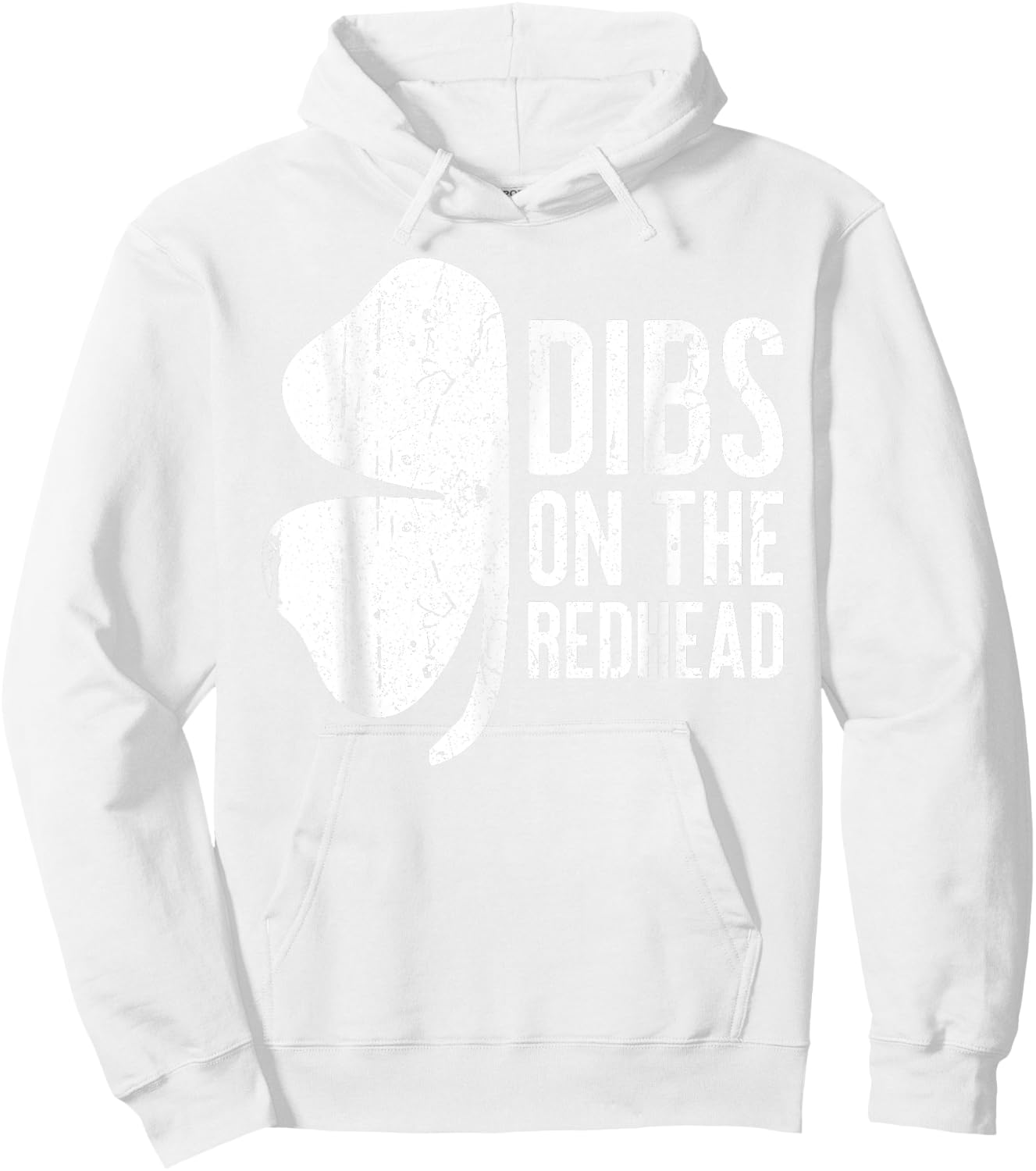 Dibs On The Redhead Shirt Men Women St Patricks Day Hoodie - Hoodie | White