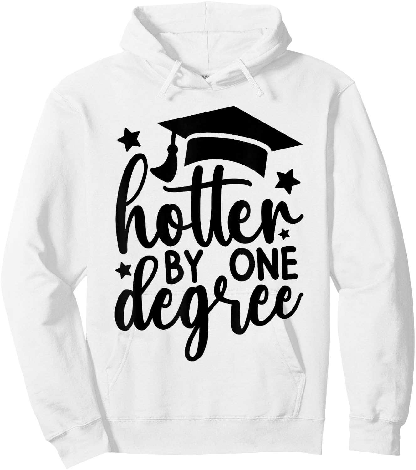 Hotter By One Degree Funny Graduation 2026 Hoodie - Hoodie | White