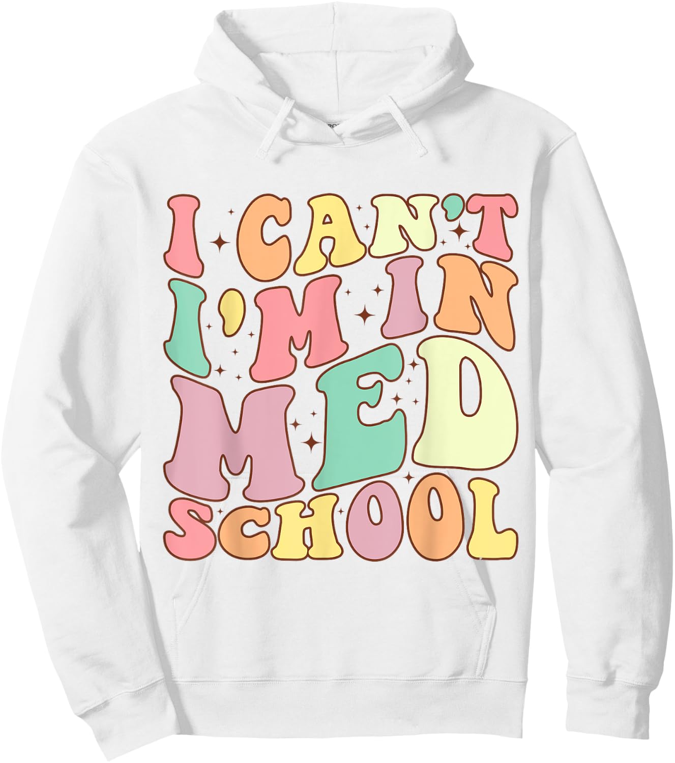 medicine I Can't I'm In Med School Funny for Medical Student Hoodie - Hoodie | White