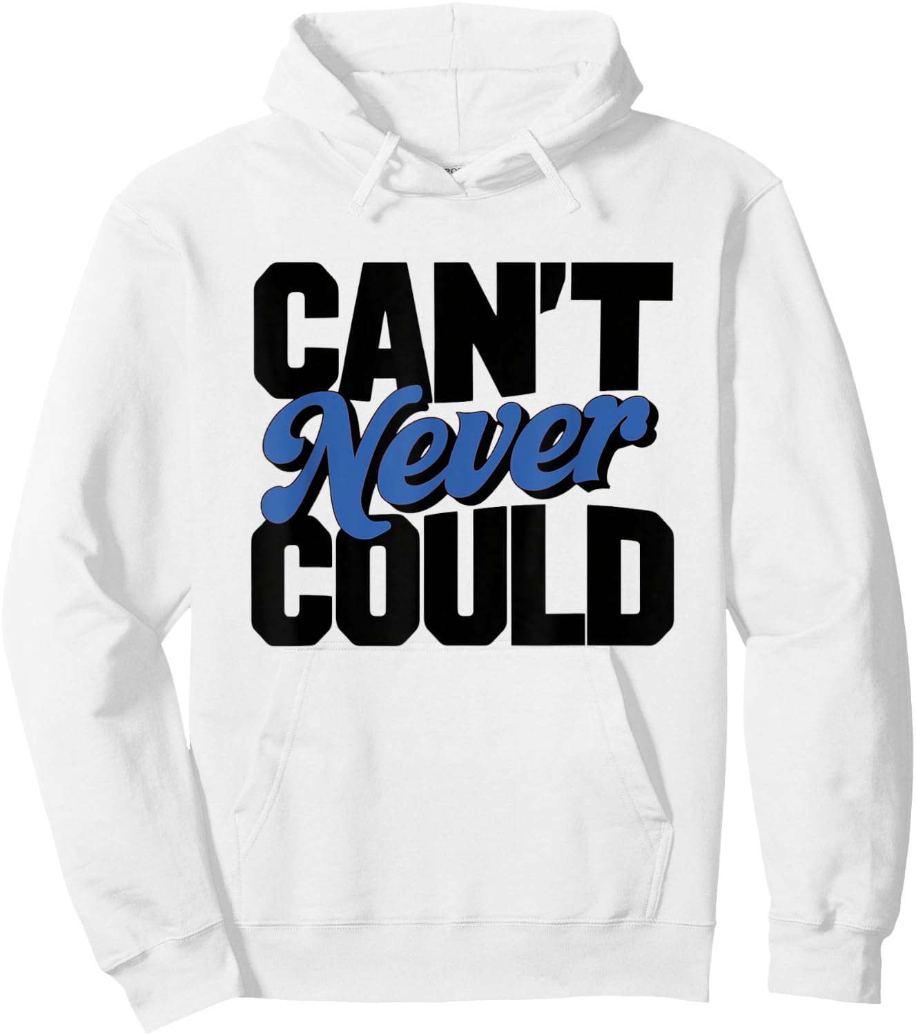 Can't Never Could Hoodie - Hoodie | White