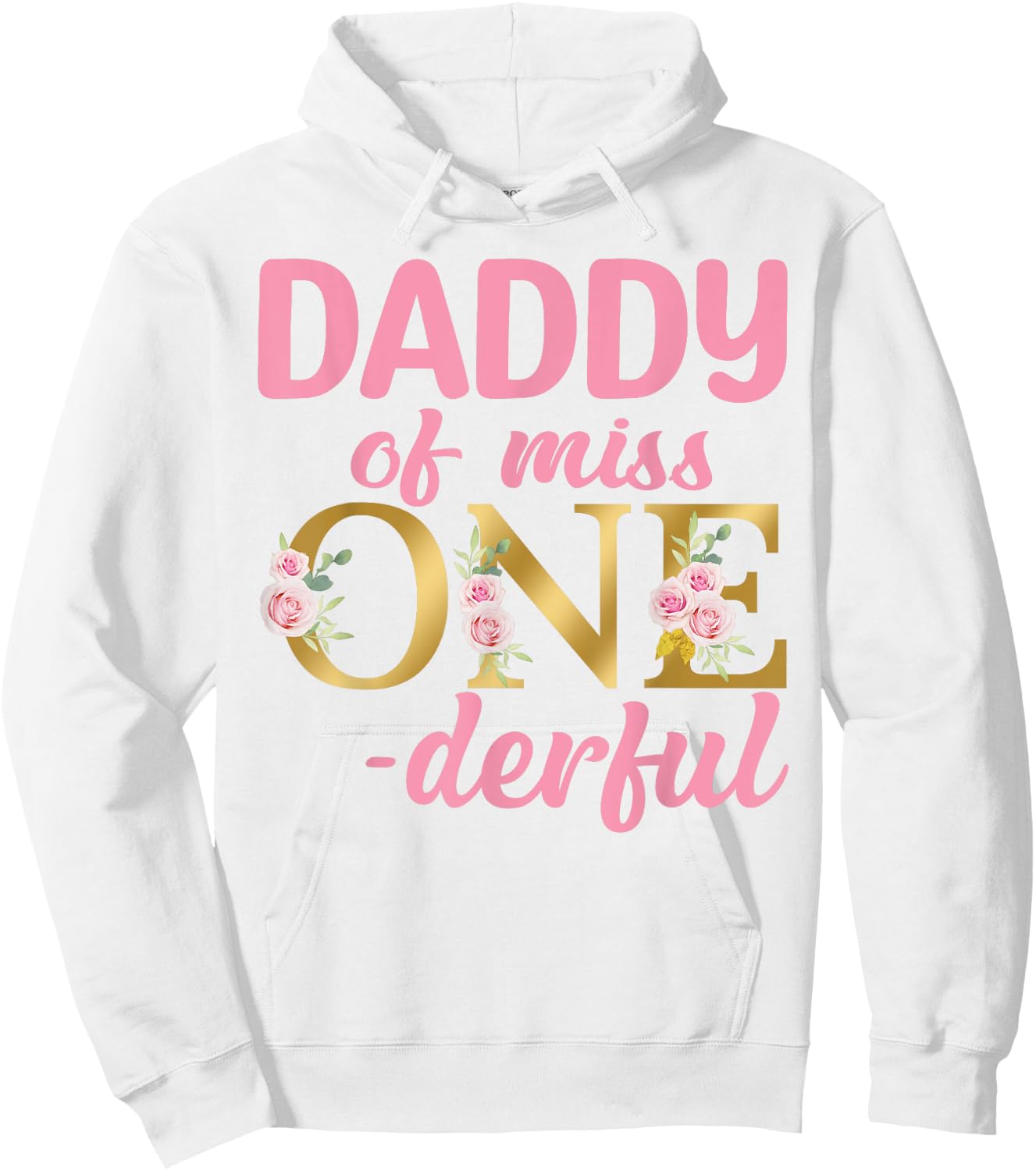 Daddy of Miss Onederful 1st Birthday First One-Derful family Hoodie - Hoodie | White