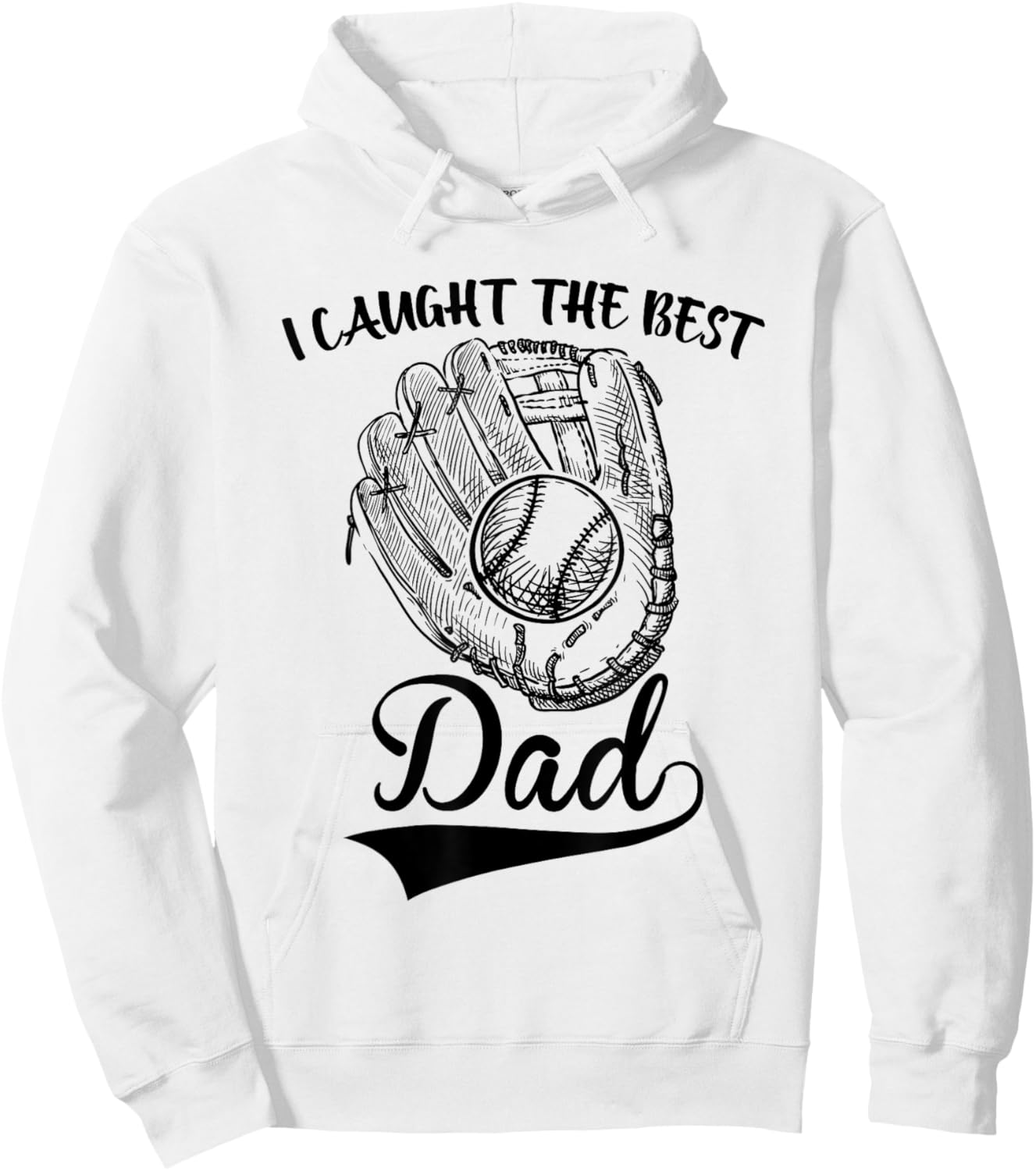 I Caught The Best Dad Funny Baseball Father's Day Hoodie - Hoodie | White