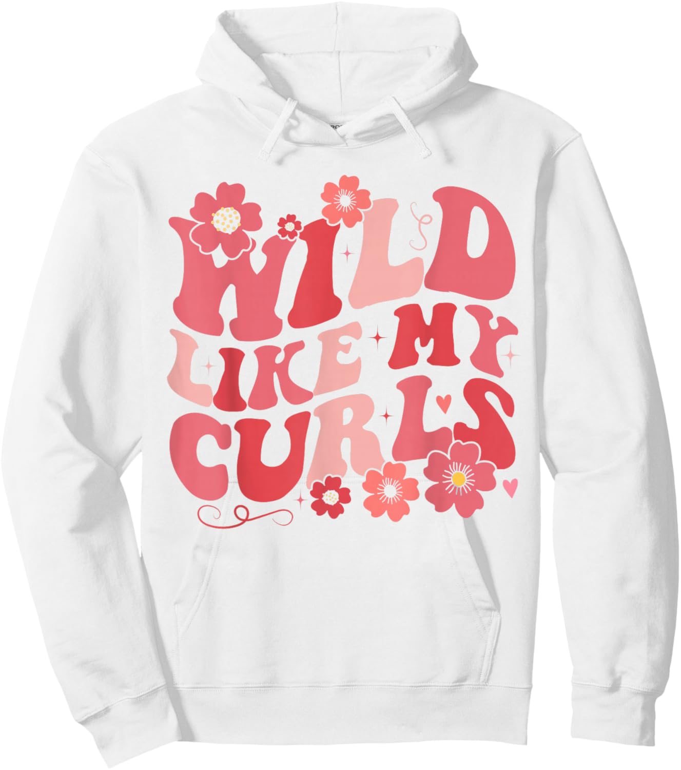 Toddler Girls Wild Like My Curls Funny Curly Hair Groovy Hoodie - Hoodie | White