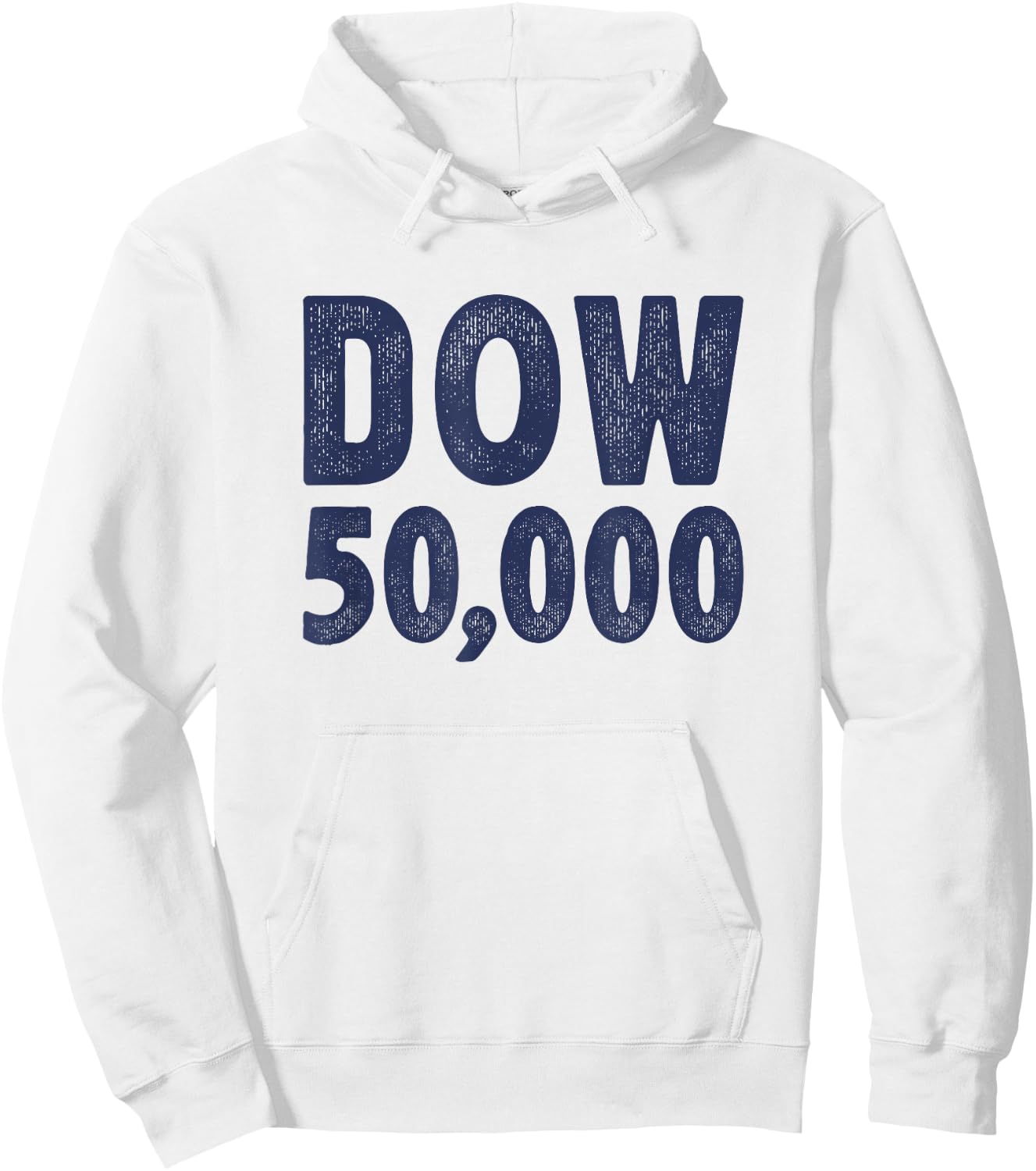 Dow 50000 Investing Day Trader Investment Adviser Dow 50K Hoodie - Hoodie | White