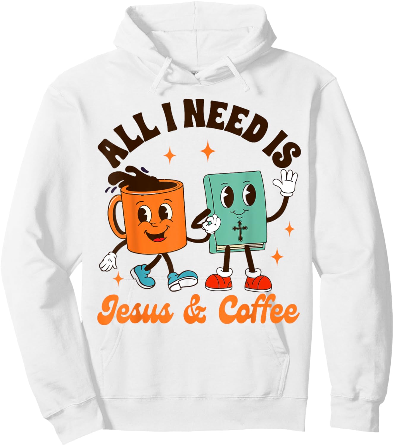 Jesus & Coffee Lover Christian All I Needs Is Jesus & Coffee Hoodie - Hoodie | White