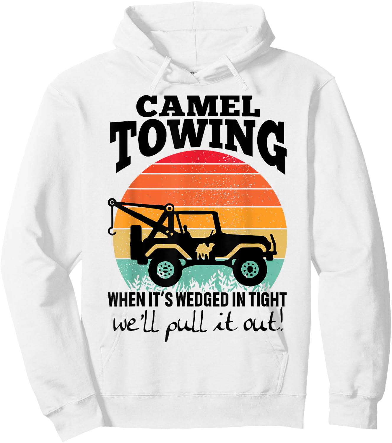 Retro Camel Towing Sarcastic Quotes Life Without Me Funny Hoodie - Hoodie | White