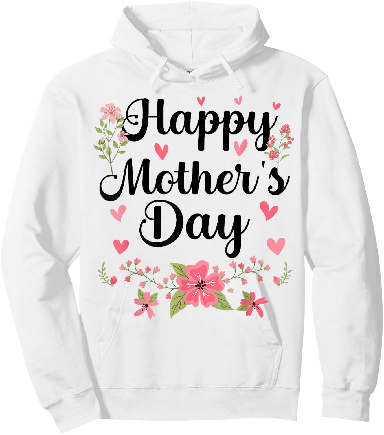 Happy Mother's Day Mommy Cute Floral Women For Mom Grandma Hoodie - Hoodie | White