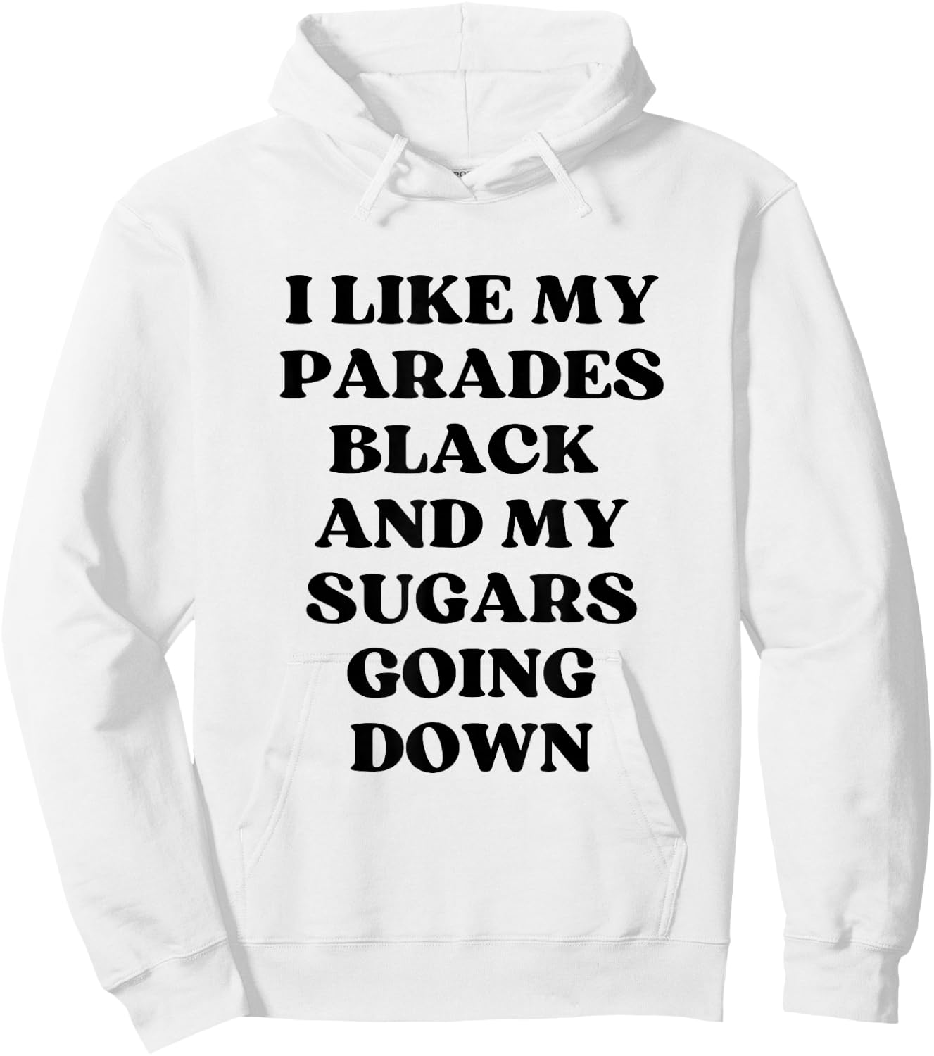 I Like My Parades Black & My Sugars Going Down Funny Emo Hoodie - Hoodie | White