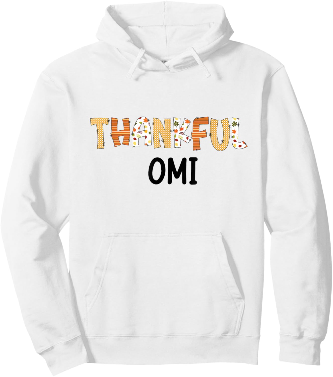 Thankful Omi Autumn Theme Fall Thanksgiving Grandma Hoodie - Hoodie | White
