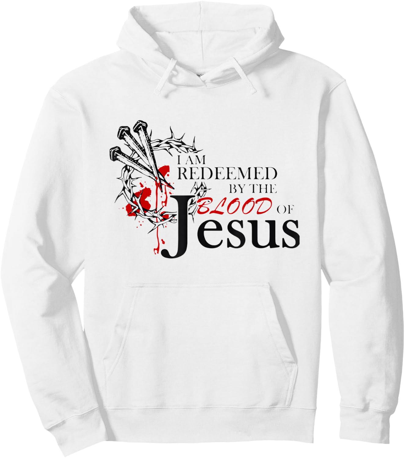 I Am Redeemed By The Blood Of Jesus Hoodie - Hoodie | White