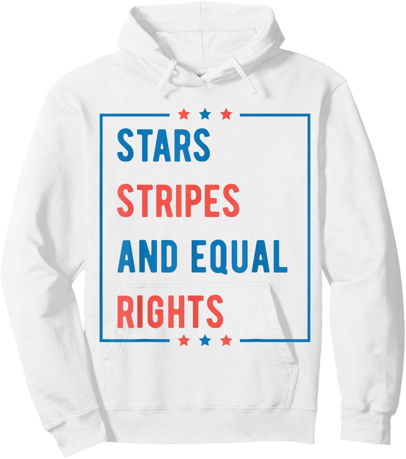 Stars Stripes and Equal Rights 4th of July Women's Rights Hoodie - Hoodie | White