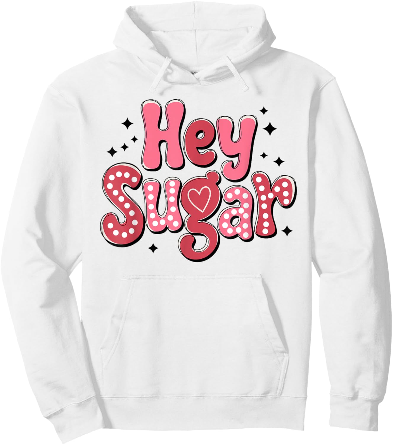 Hey Sugar Cute Funny Valentine's Day Women Girls Kids Hoodie - Hoodie | White