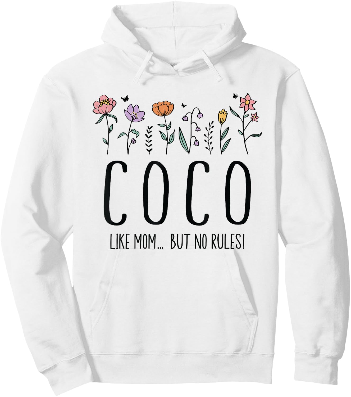 Coco Like Mom... But No Rules Hoodie - Hoodie | White