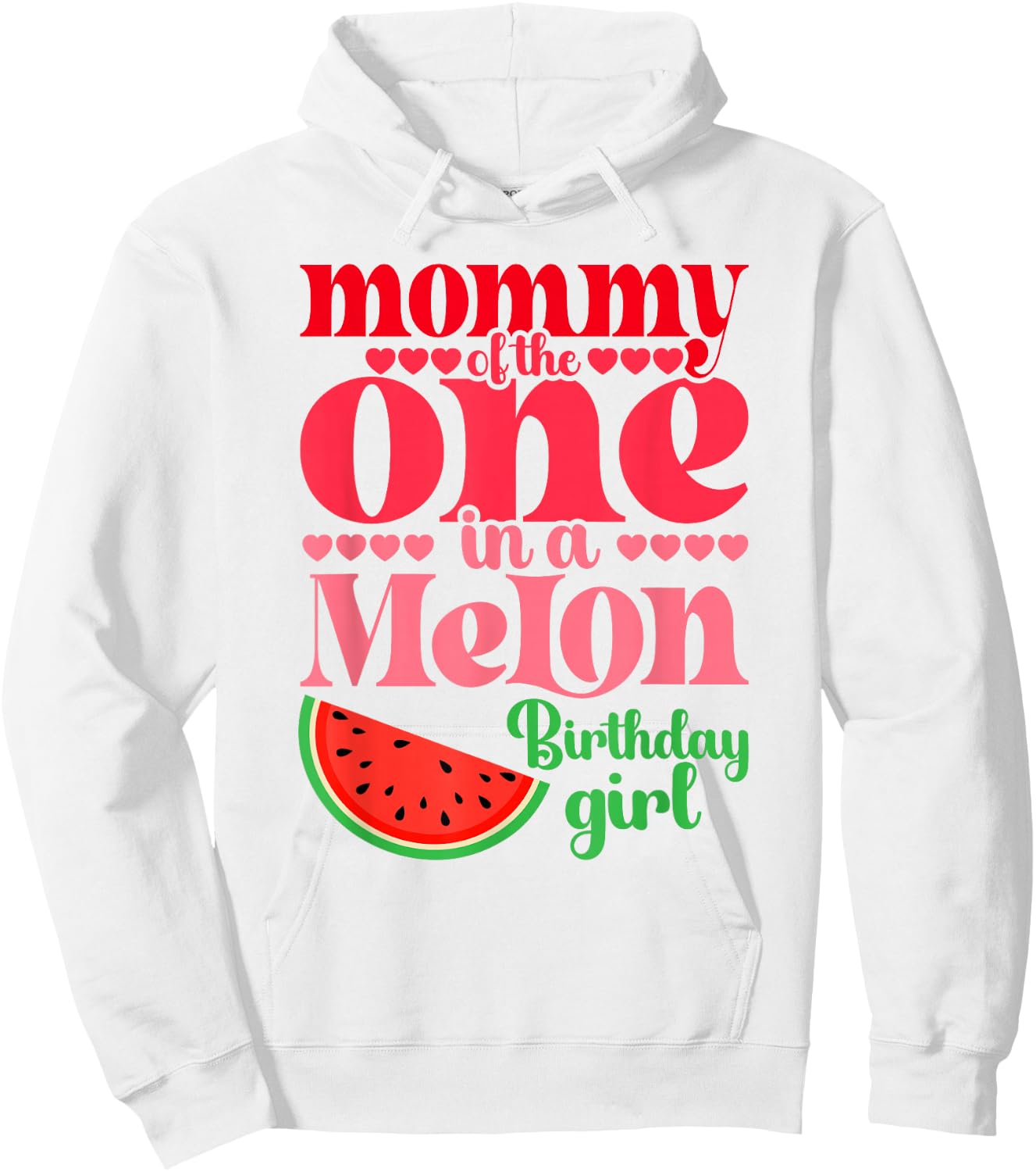 Mommy of the One In A Melon Birthday Girl Watermelon First Hoodie - Hoodie | White