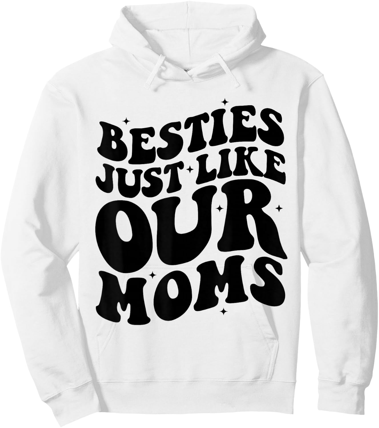 Besties Just Like Our Moms Best Friend Toddler Matching Moms Hoodie - Hoodie | White
