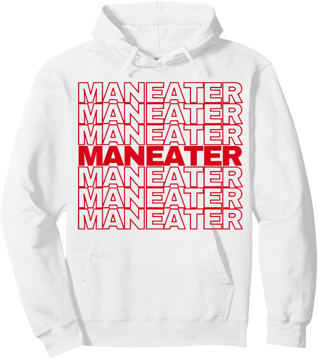 Funny maneater confident women slogan empower quote Hoodie - Hoodie | White