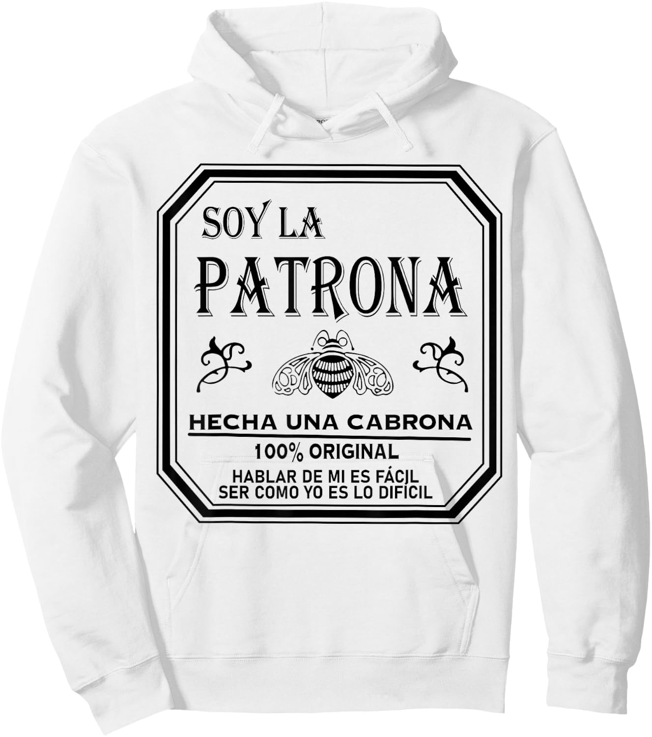 Soy La Patrona Hecha Una Cabrona Latina Chingona Cabrona Hoodie - Hoodie | White
