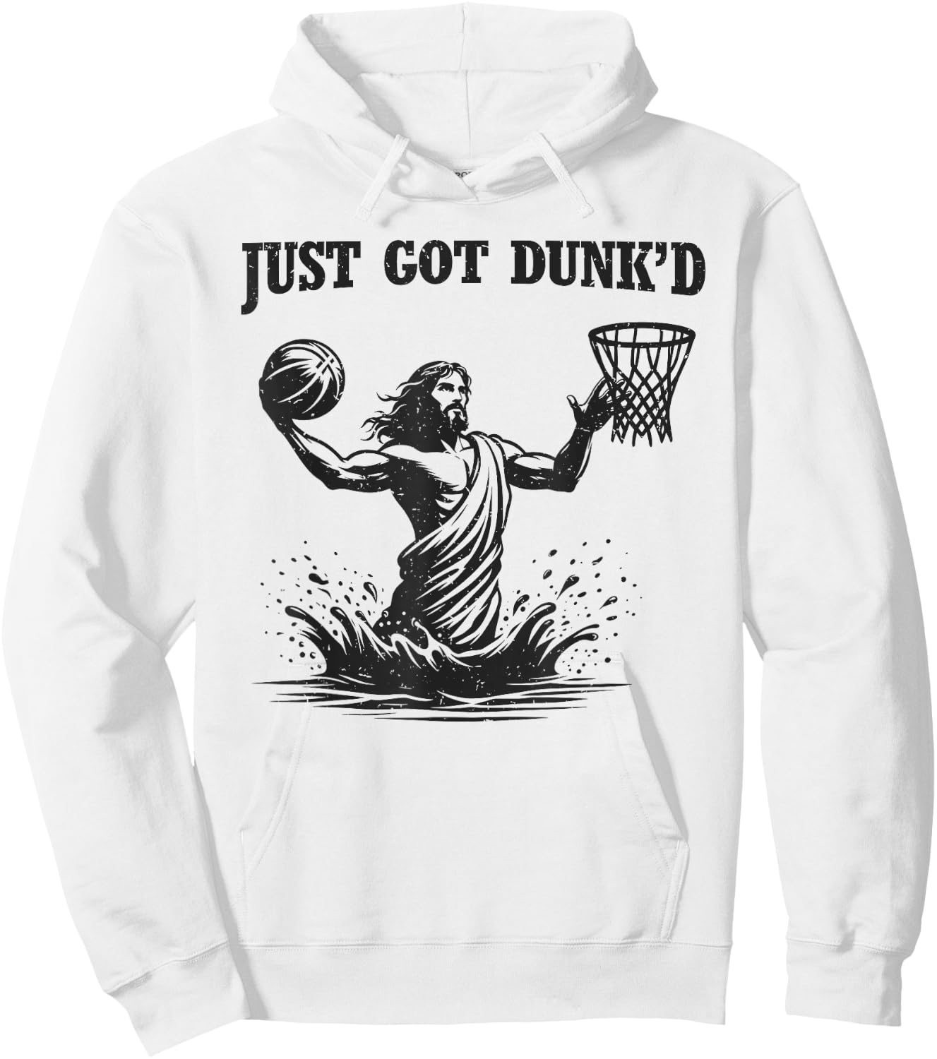 Just Got Dunked Funny Baptism Jesus Playing Basketball Hoodie - Hoodie | White