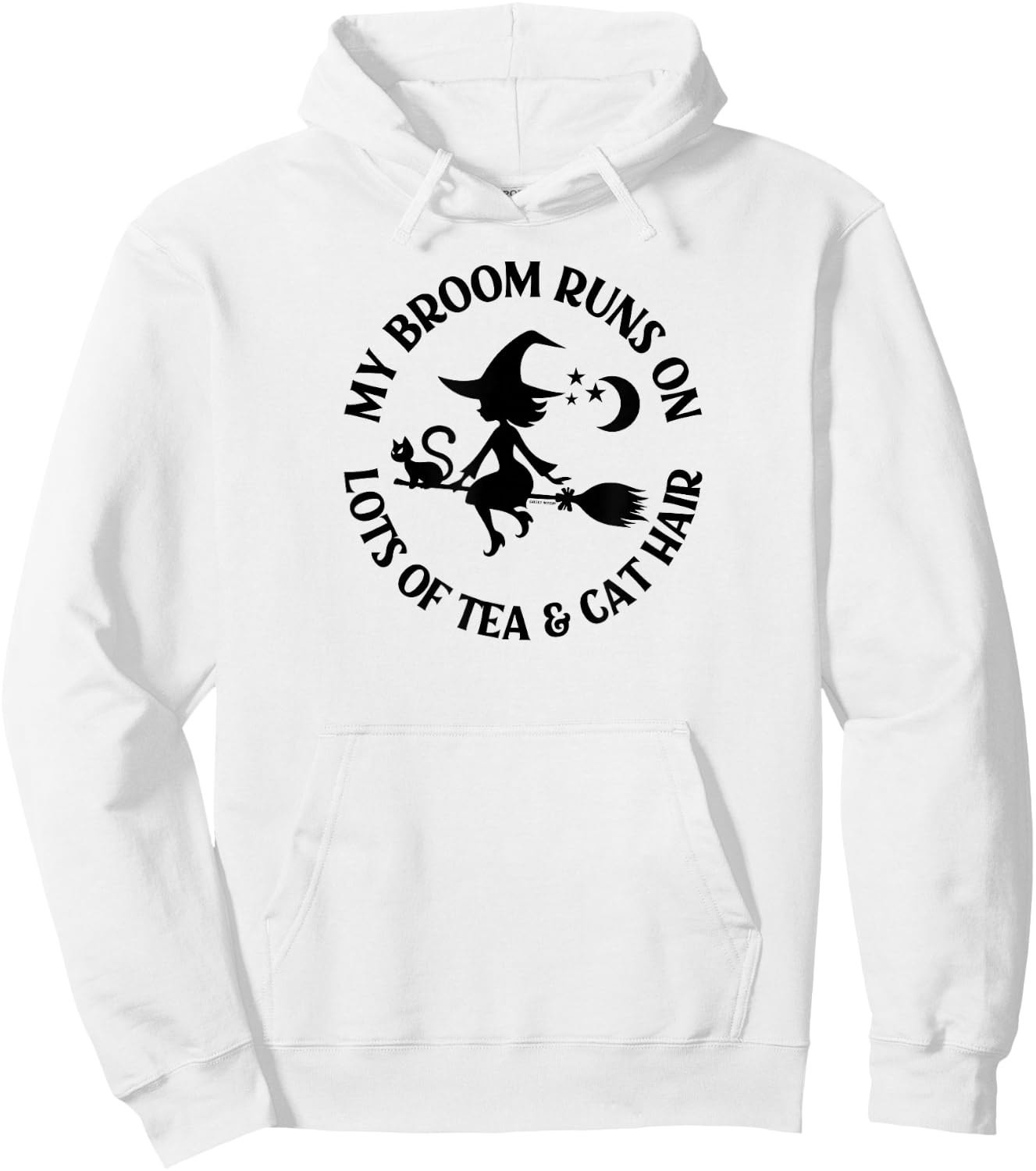 My Broom Runs On Lots of Tea and Cat Hair Pagan Cheeky Witch Hoodie - Hoodie | White
