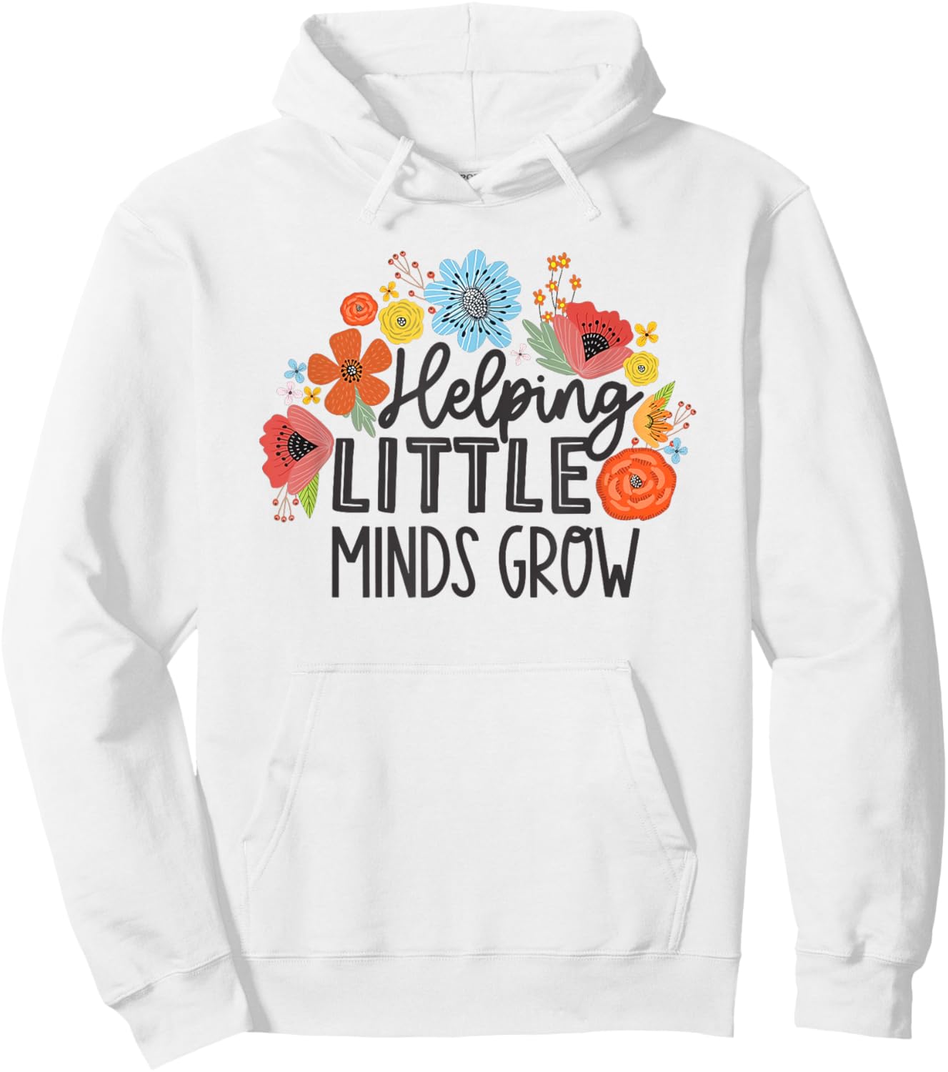 Helping Little Minds Grow Hoodie - Hoodie | White
