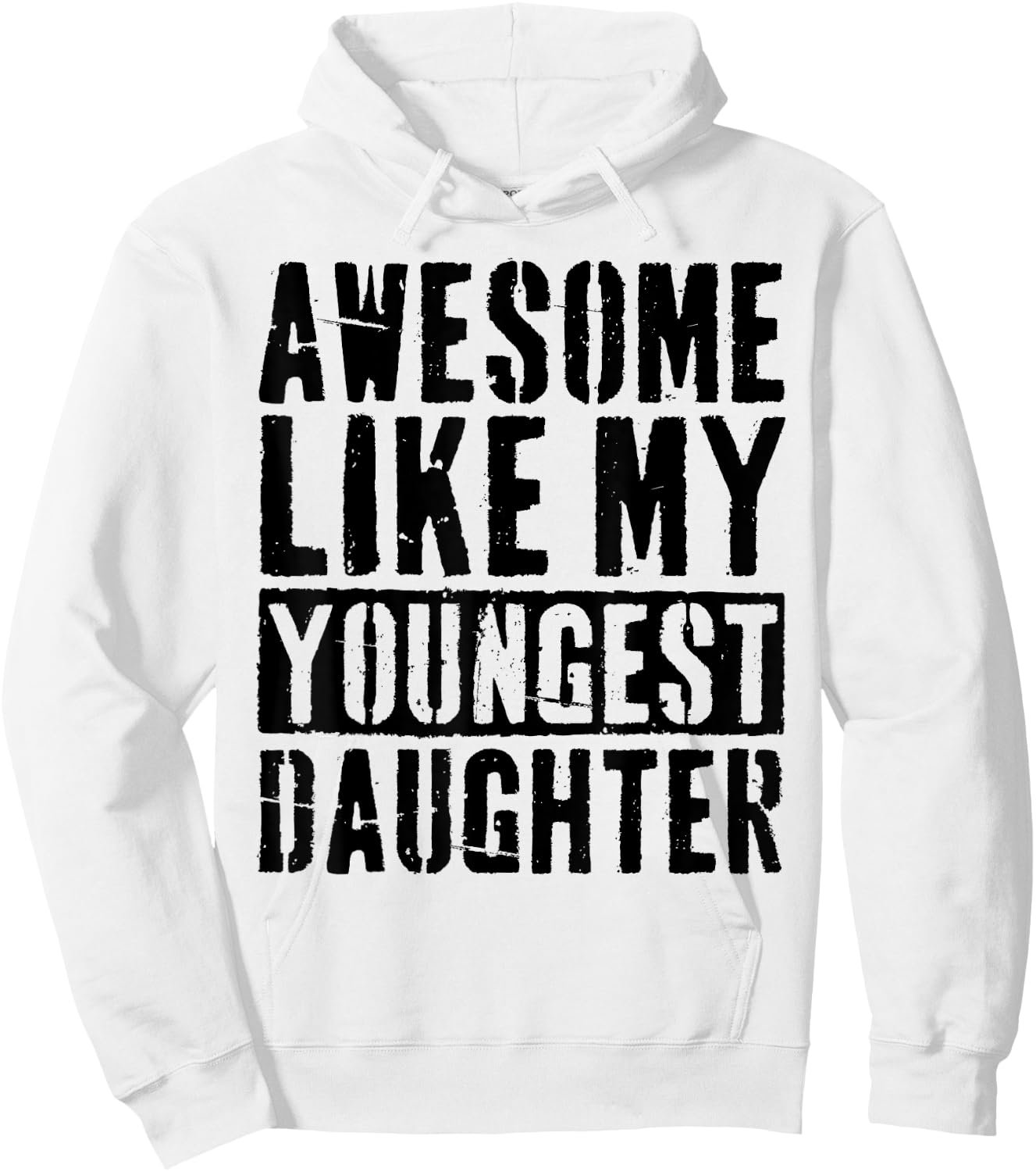 Awesome Like My Youngest Daughter Vintage -Adults Grey Small Modern Humor Letter Print Hoodie - Hoodie | White