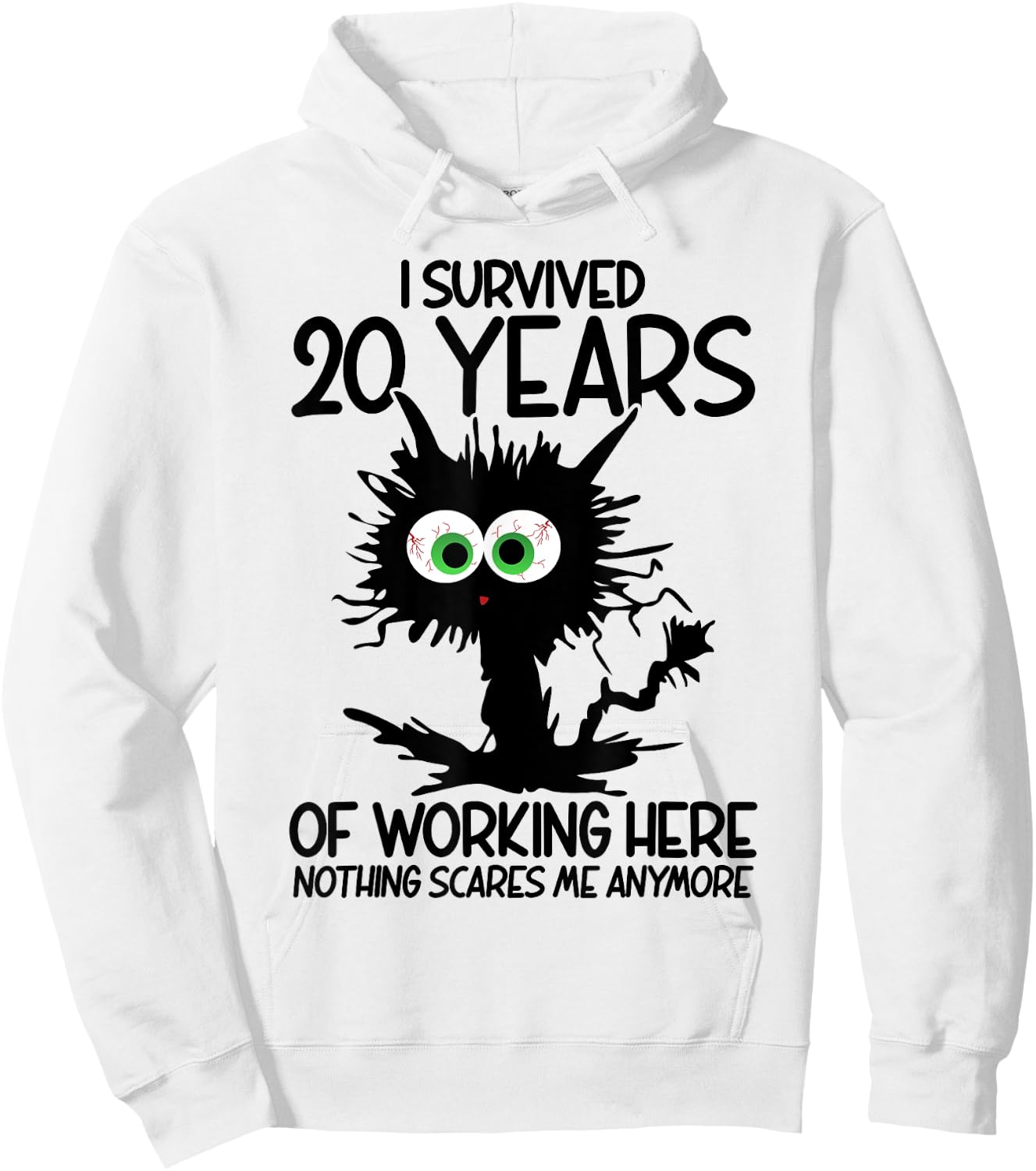 I Survived 20 Years Of Working Here Nothing Scares Me Hoodie - Hoodie | White