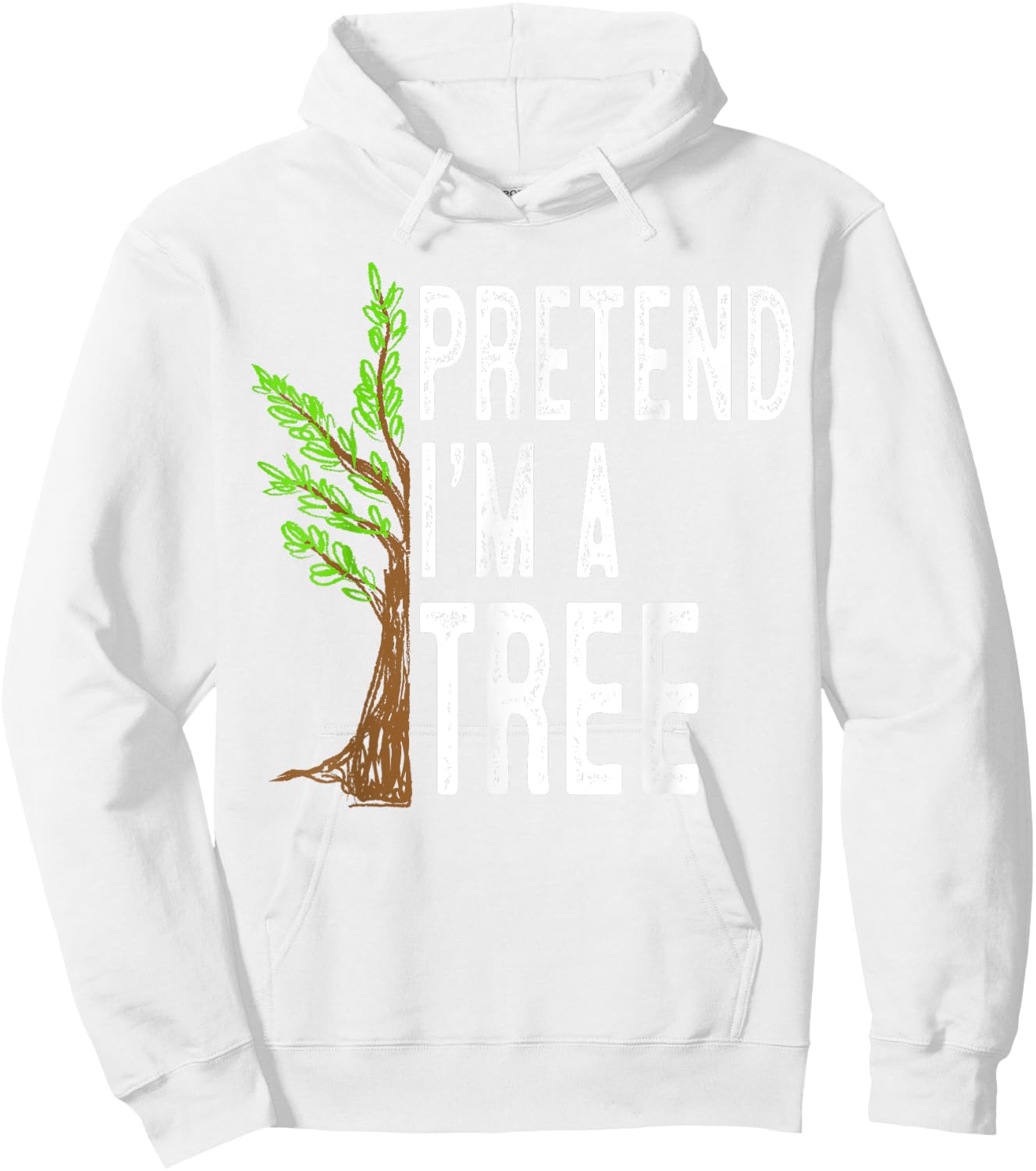Pretend I'm A Tree Funny Lazy Halloween Costume Hoodie - Hoodie | White