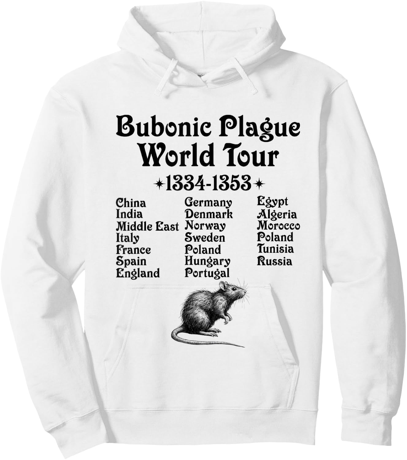 Gothic Bubonic Plague World-Tour Plague Rat Medieval History Hoodie - Hoodie | White