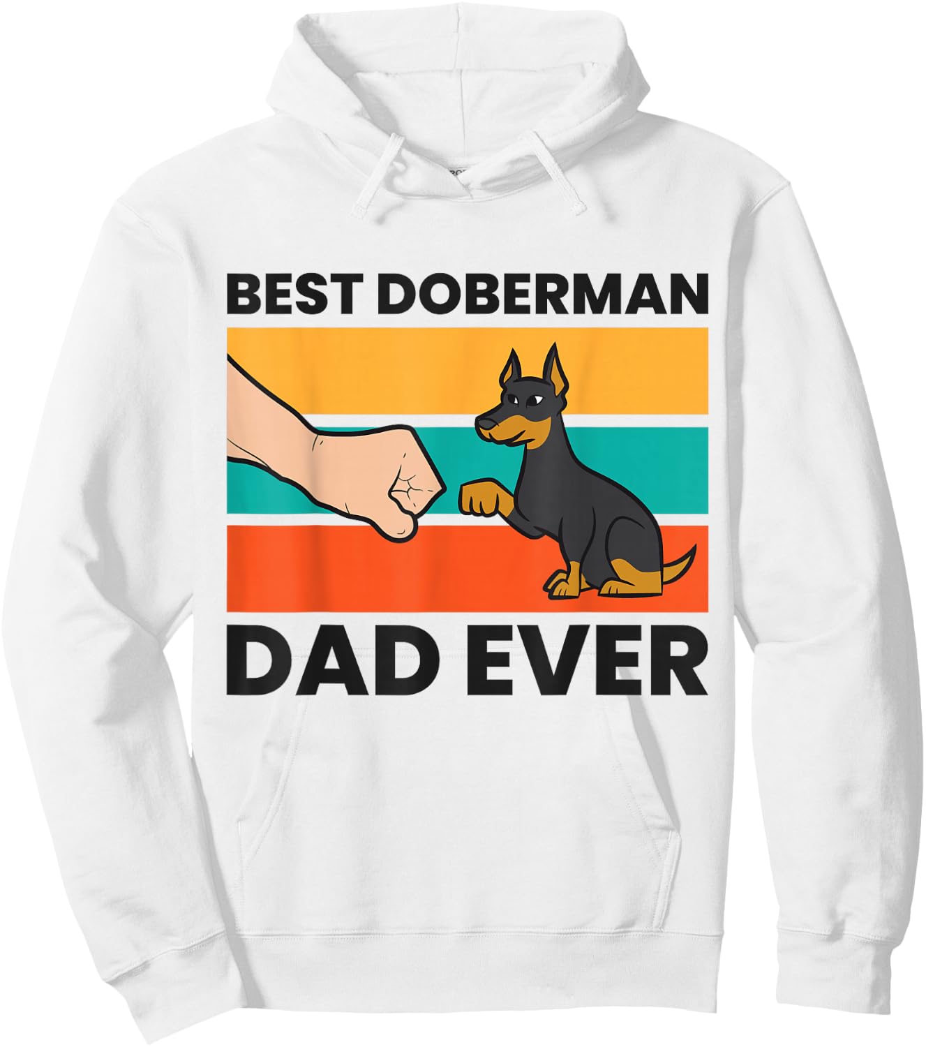 Best Doberman Dad Ever Doberman Pinscher Dad Hoodie - Hoodie | White
