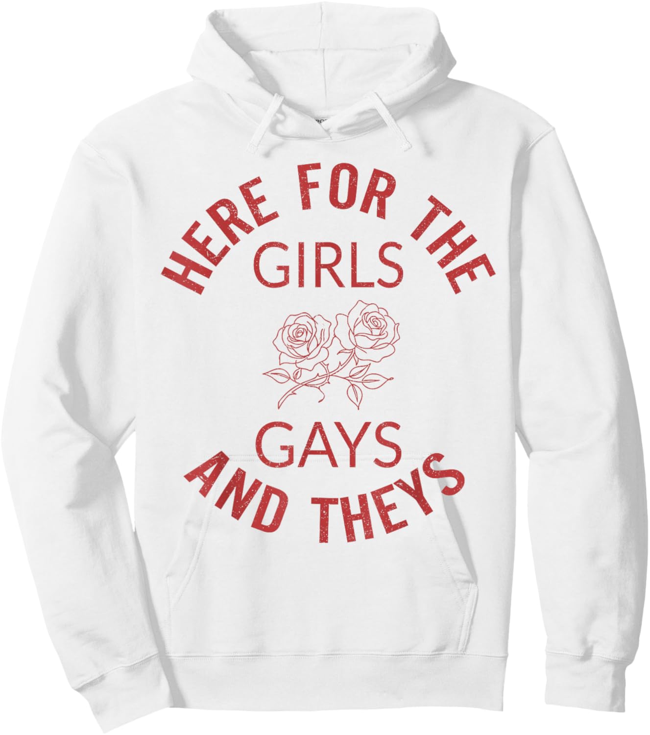 Here for The Girls Gays and Theys LGBT Pride Month Gay Ally Hoodie - Hoodie | White