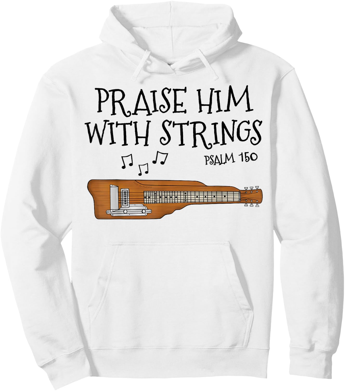 Lap Steel Guitar, Praise Him With Strings, Church Guitarist Hoodie - Hoodie | White