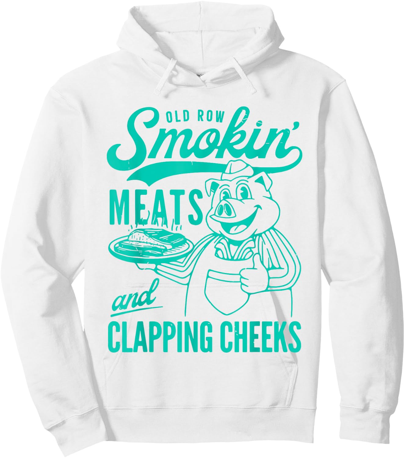 Old Vintage Row Smokin' Meats And Clapping Cheeks Women Men Hoodie - Hoodie | White