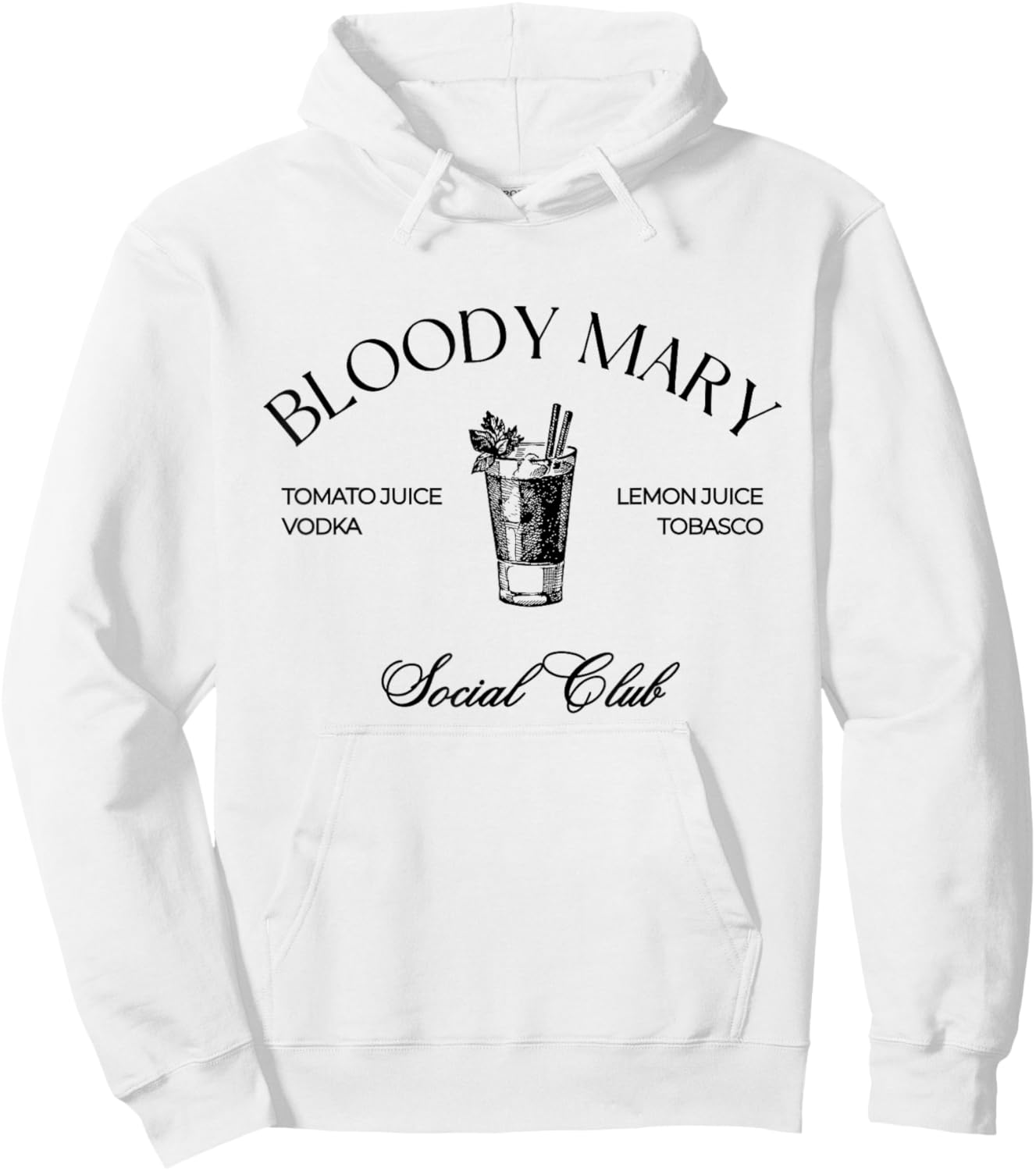 Cocktail Bloody Mary Social Club Favorite Drink Hoodie - Hoodie | White