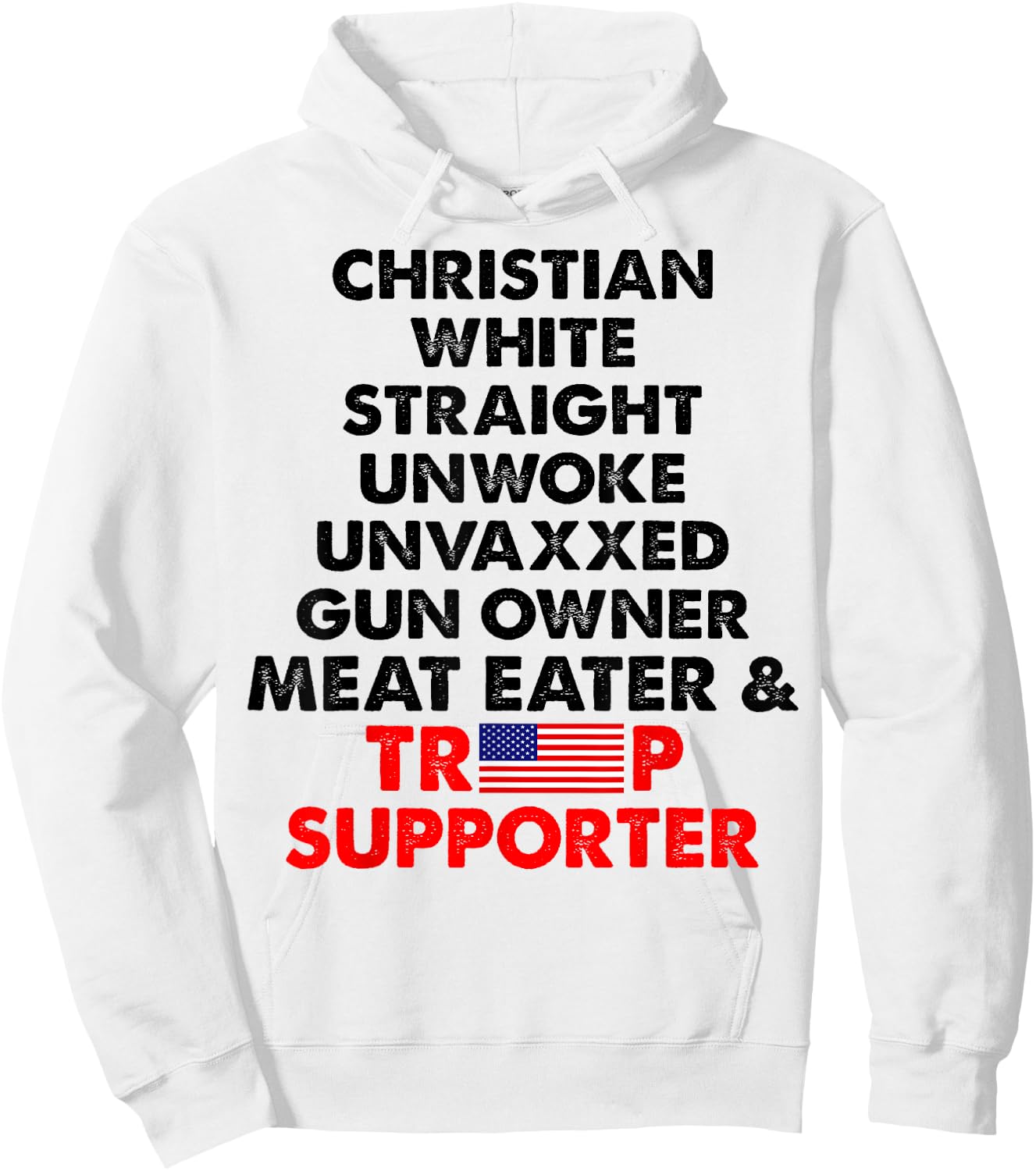 Christian White Straight Unwoke Unvaxxed Gun Owner Hoodie - Hoodie | White