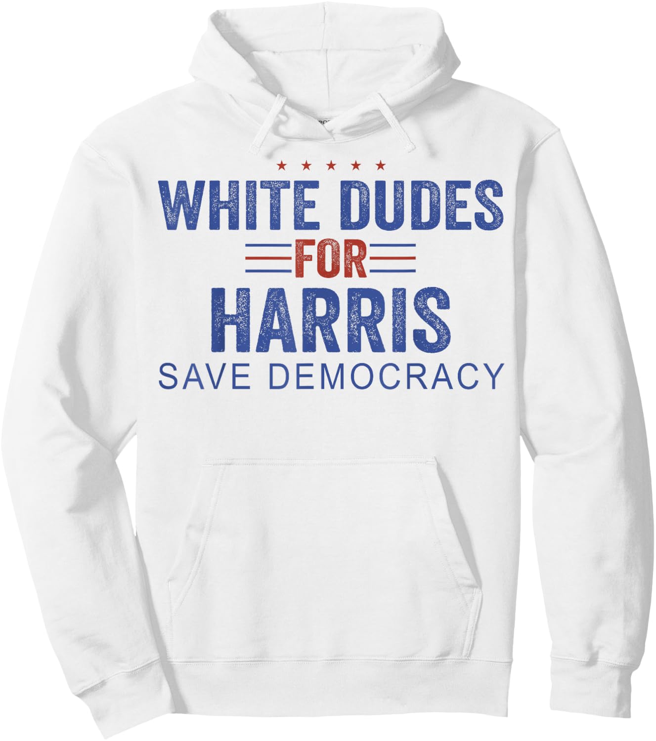 White Dudes for Harris Save Democracy Hoodie - Hoodie | White