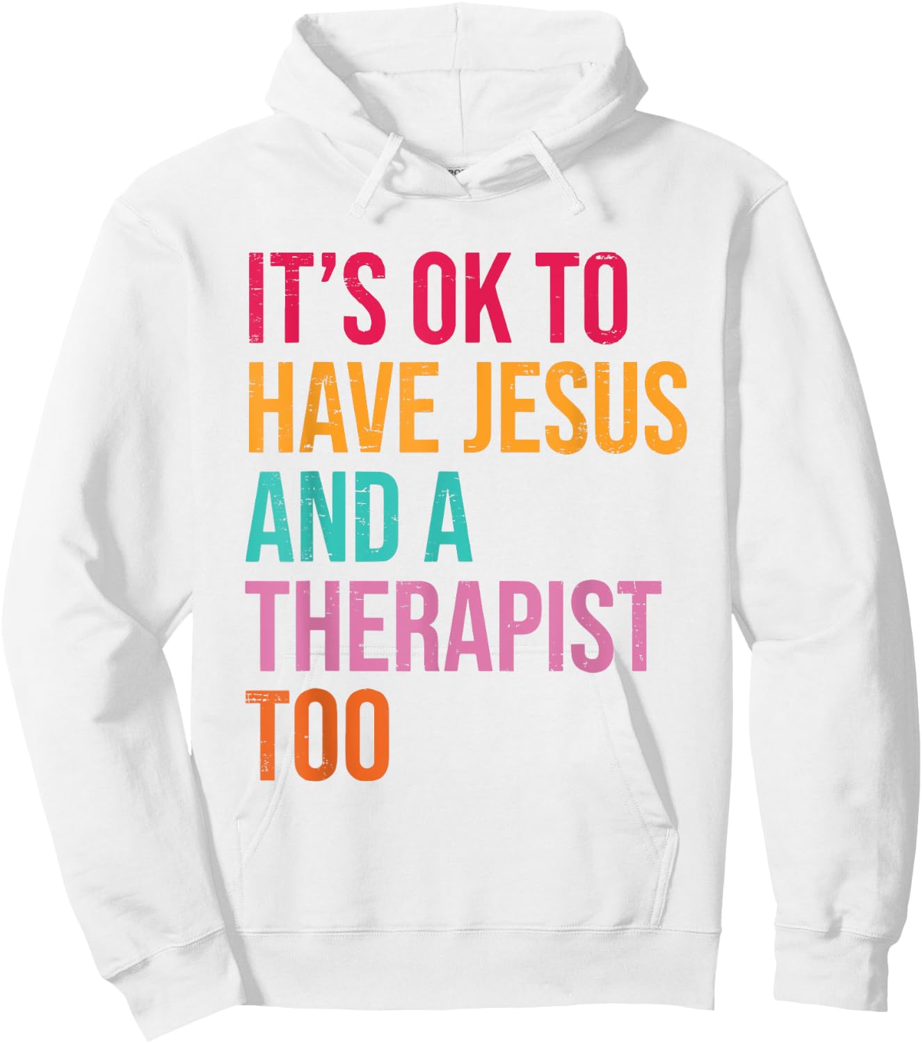 It's Ok To Have Jesus And A Therapist Too Therapy Christians Hoodie - Hoodie | White
