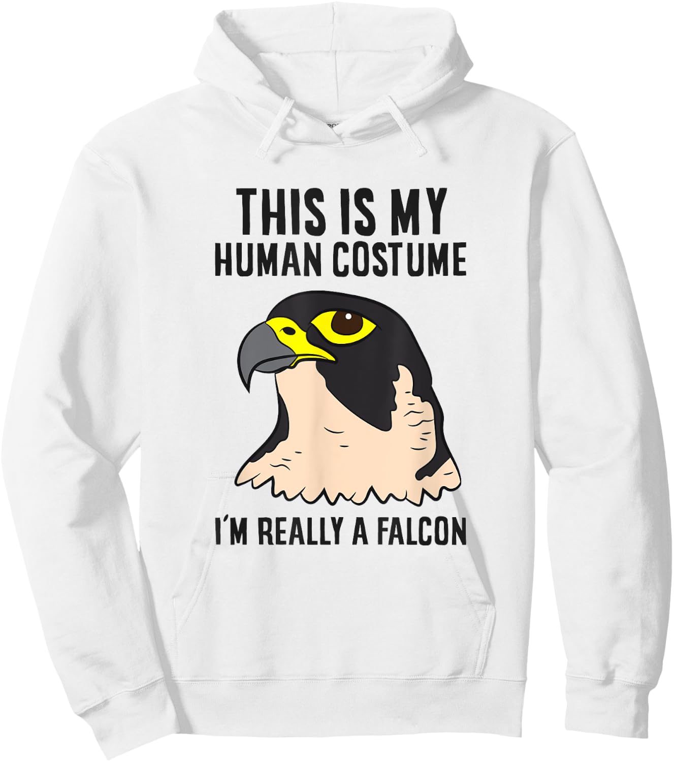 Falcon Costume This Is My Human Costume I'm Really A Falcon Hoodie - Hoodie | White