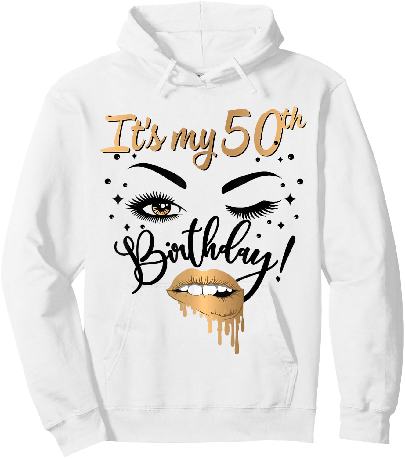 It's My 50th Birthday Queen 50 Years Old Eye Lash Lips Kiss Hoodie - Hoodie | White