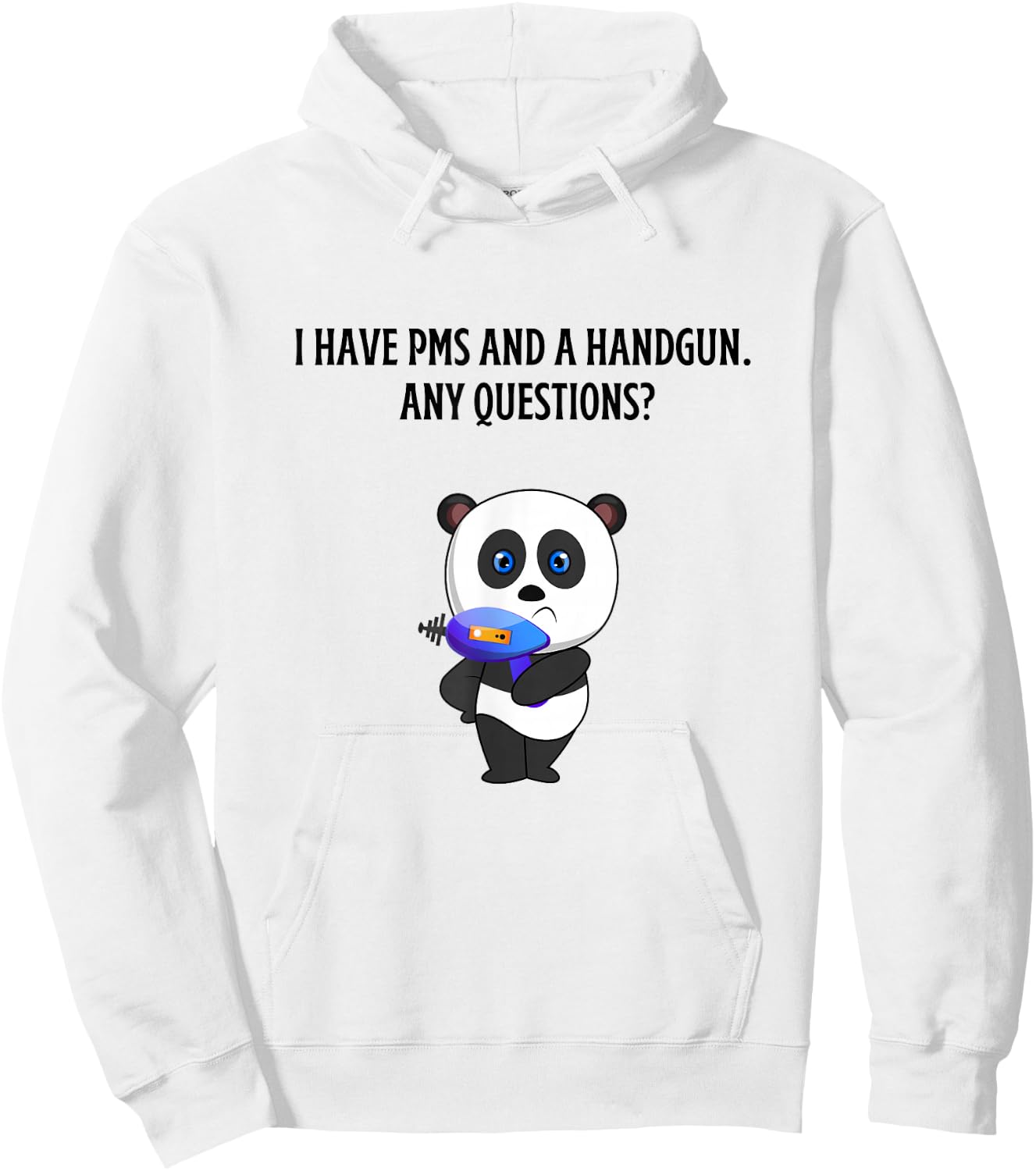 I have PMS and handgun any questions? BE CAREFUL Mad Panda Hoodie - Hoodie | White