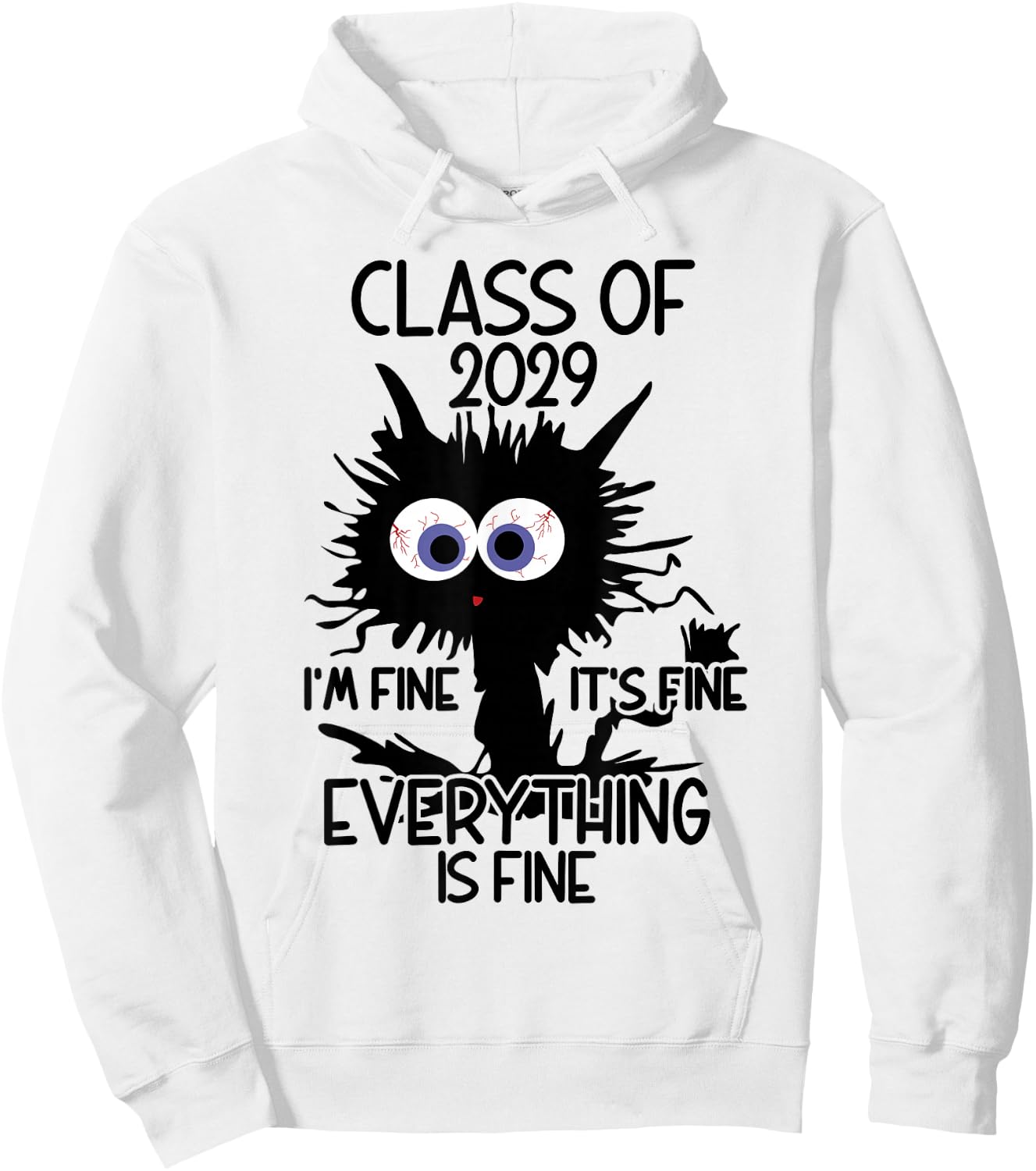I'm Fine It's Fine Cat Class Of 2029 Hoodie - Hoodie | White