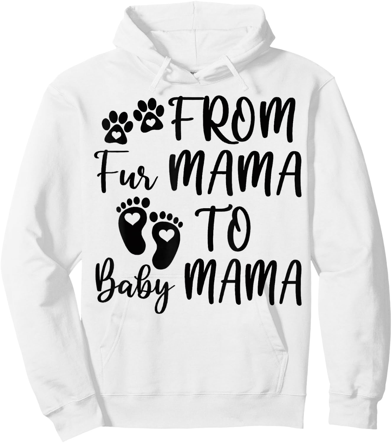 From Fur Mama To Baby Mama Pregnant Announcement Hoodie - Hoodie | White