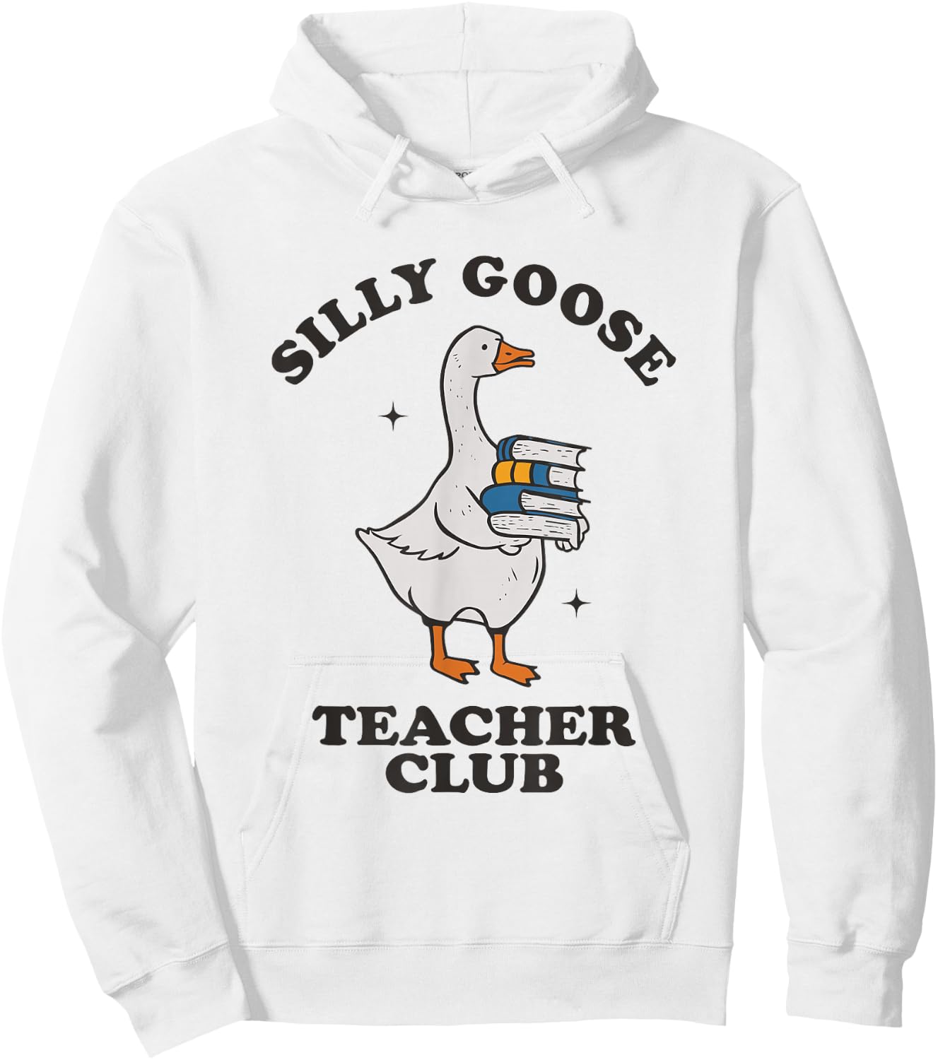 Silly Goose Teacher Club Funny Silly Teacher Hoodie - Hoodie | White