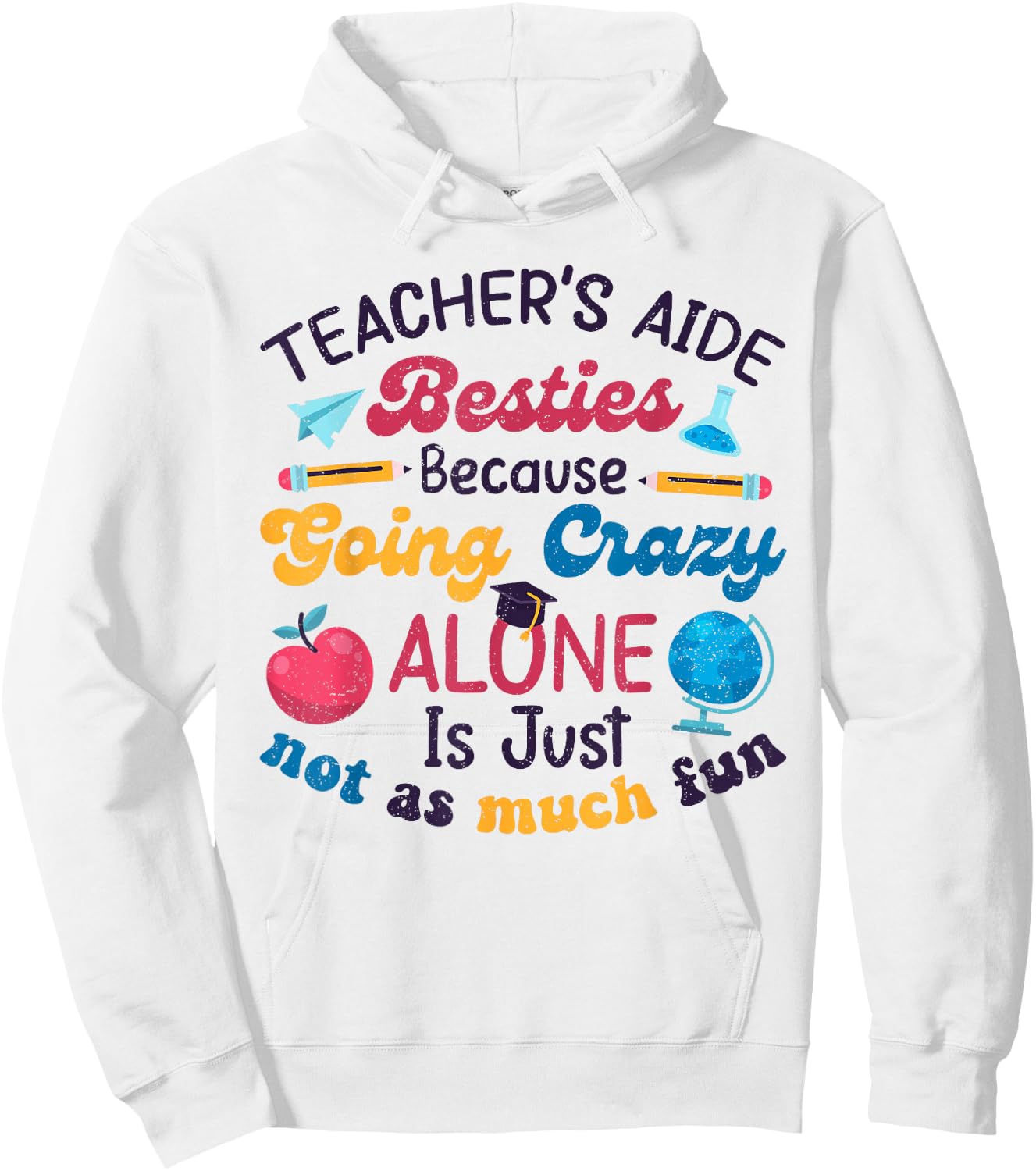 Funny Teacher's Aide Besties Humor Back to School First Day Hoodie - Hoodie | White