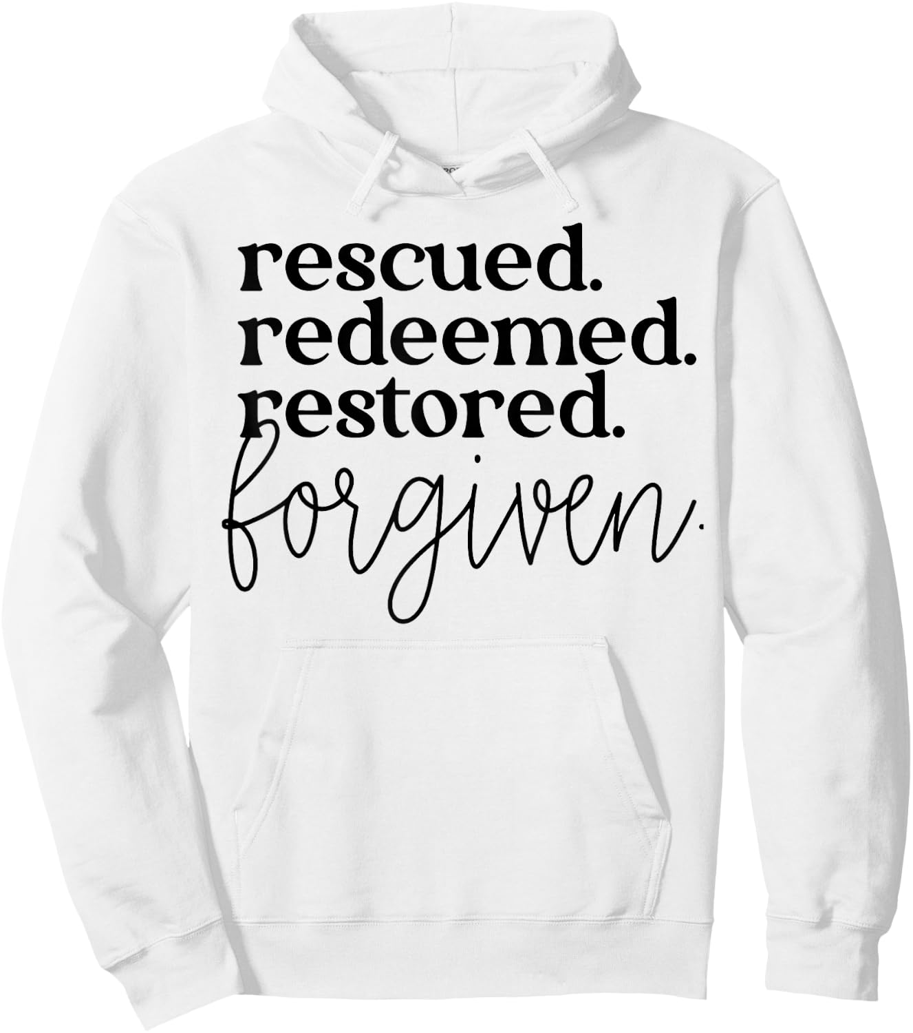Rescued Redeemed Restored Forgiven Hoodie - Hoodie | White